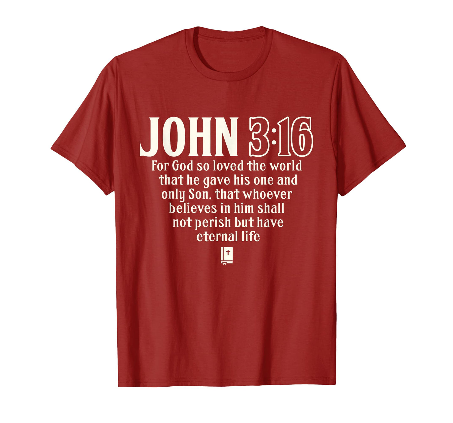John 3:16 Bible Verse Scripture Christian God Loves You T-Shirt