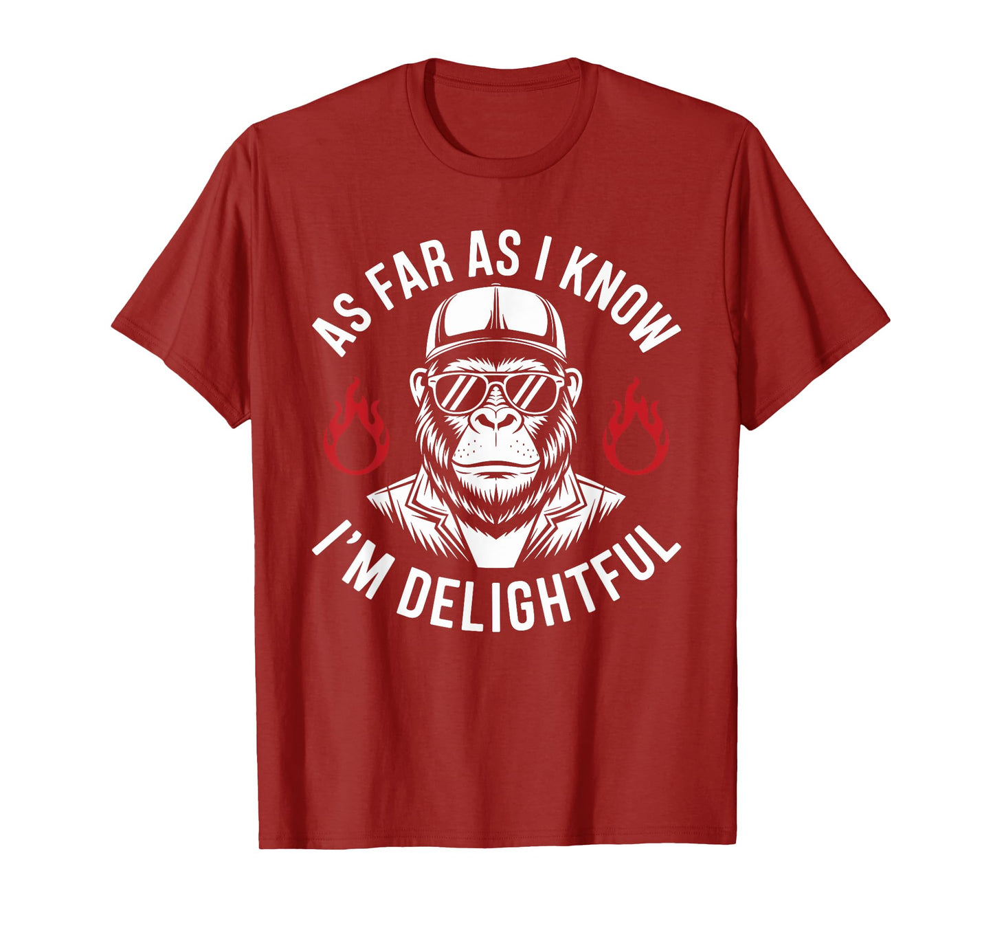 As Far As I Know I'm Delightful Funny Monkey Quote Saying T-Shirt