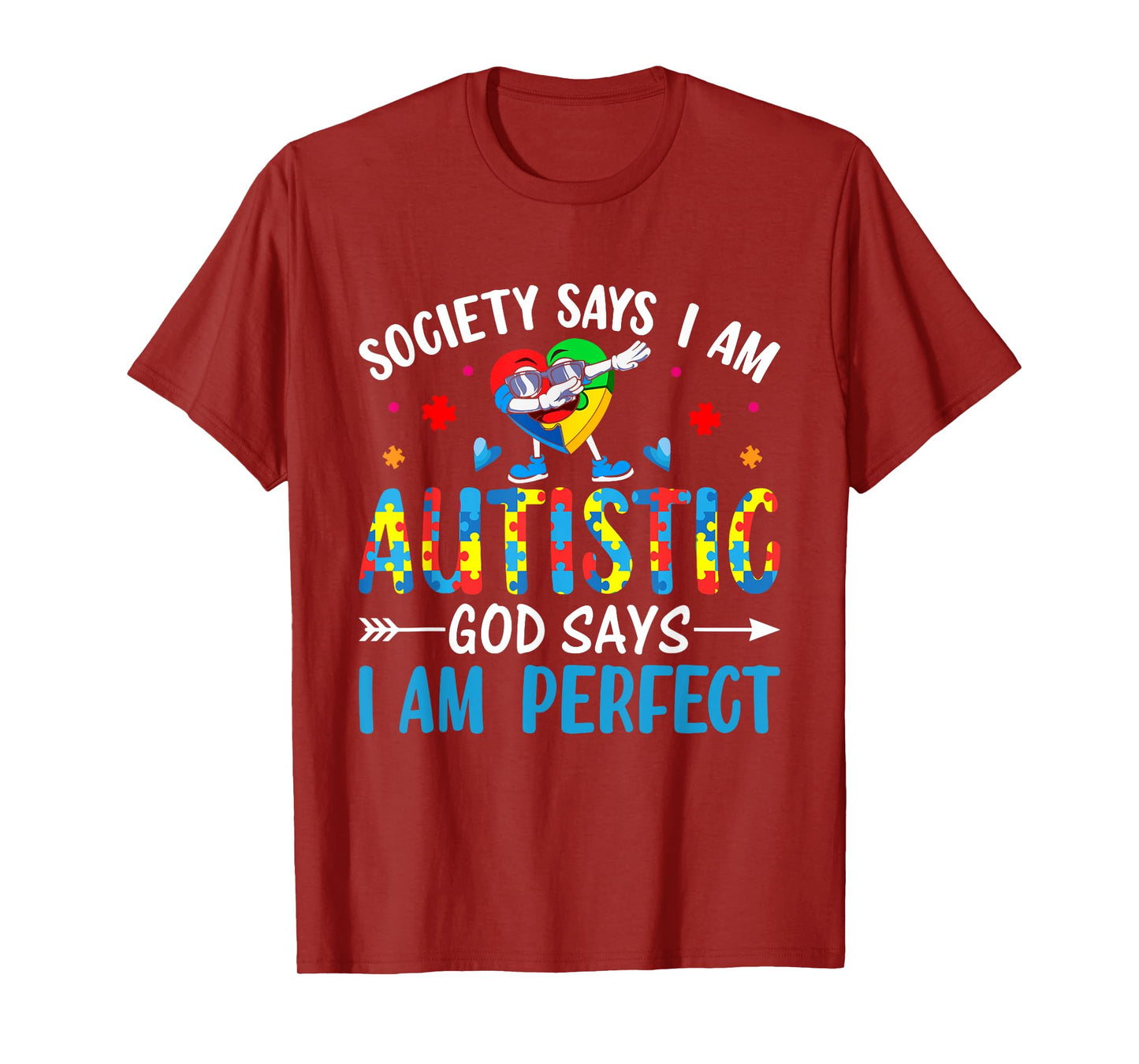 Society Says I Am Autistic God Says I Am Perfect Autism T-Shirt