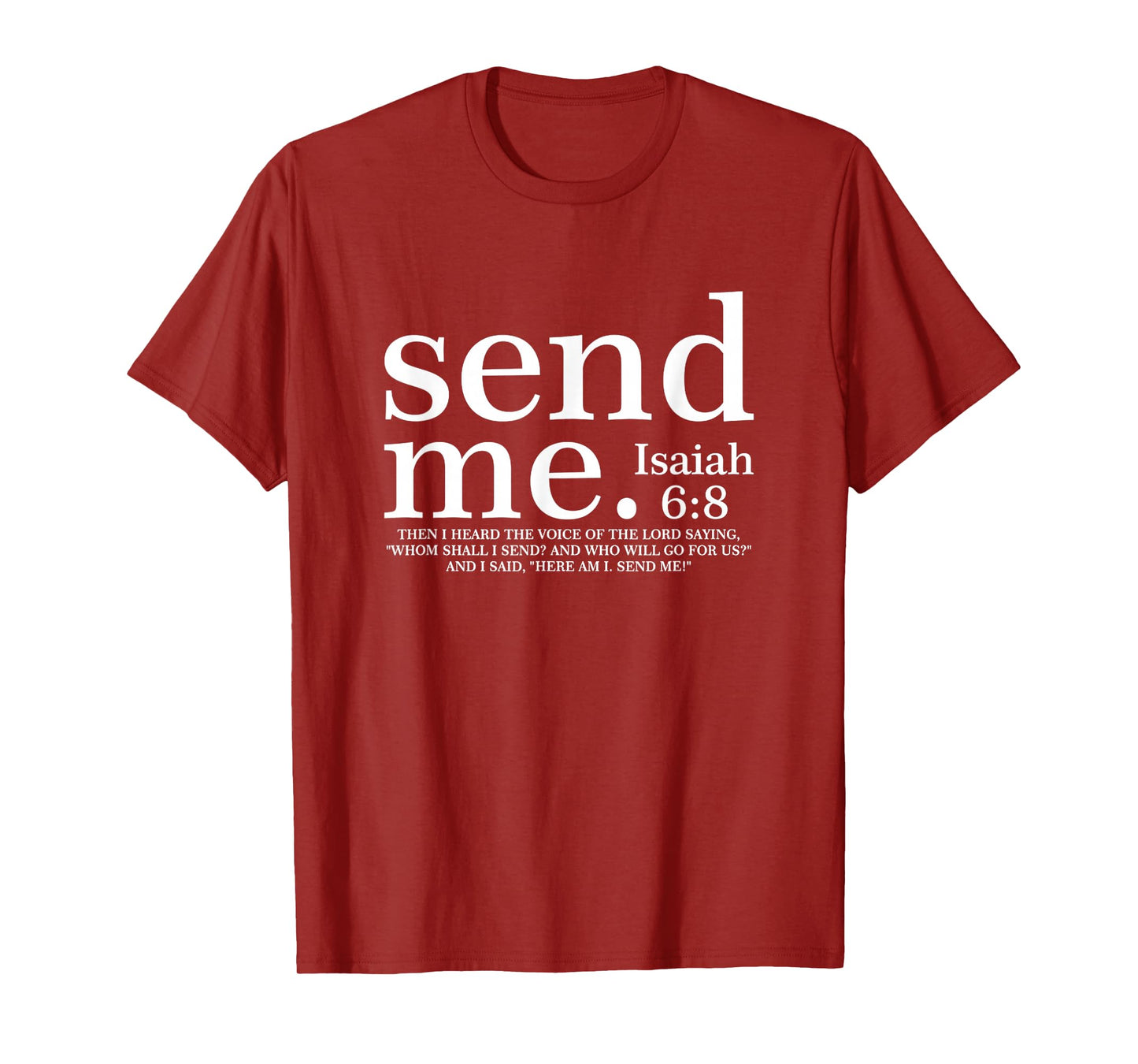 Send Me God Faith Christian Jesus Isaiah 6:8 Bible T-Shirt