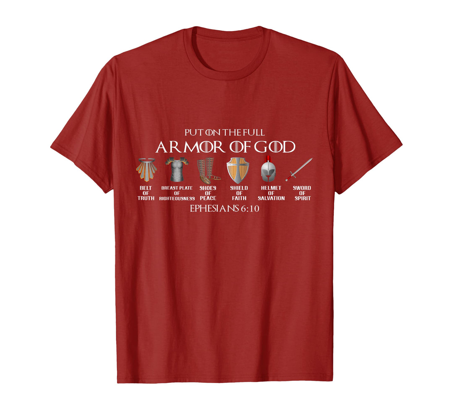 Put On The Full Armor Of God Belt Of Truth Breast Plate Of T-Shirt