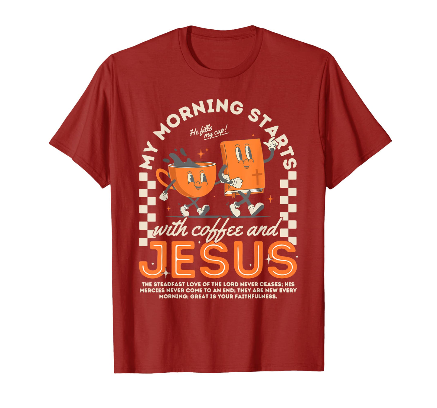 My Morning Starts with Coffee & Jesus Christian Bible Verse T-Shirt