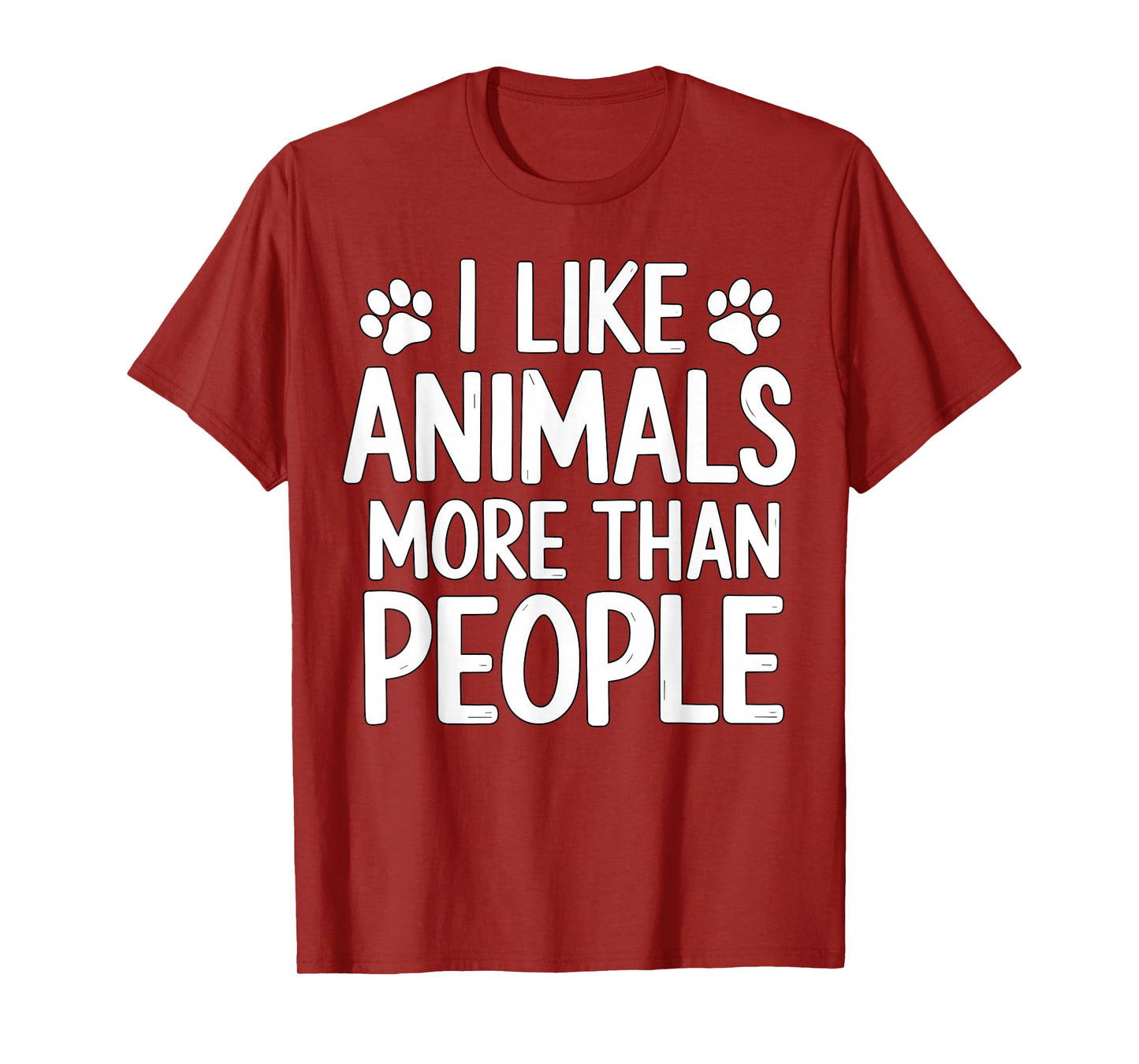 I Like Animals More Than People Funny Pet Lover Quote T-Shirt