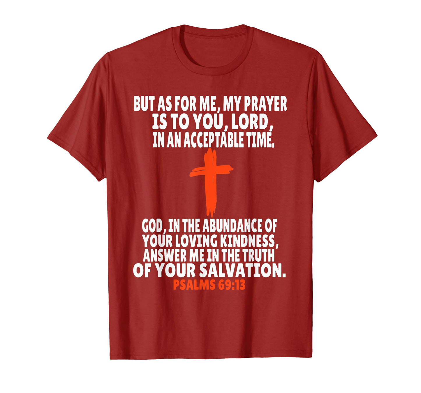 Psalms 69:13 Bible Verses Scripture T-Shirt