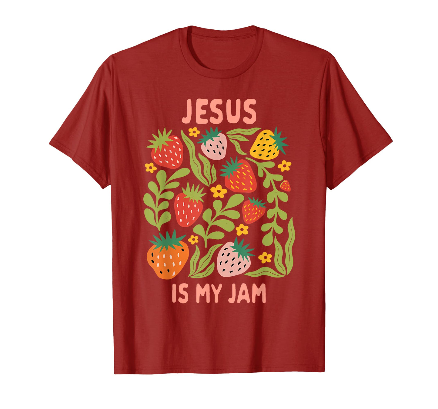 Christian Faith Religious Strawberry Jesus That Is My Jam T-Shirt