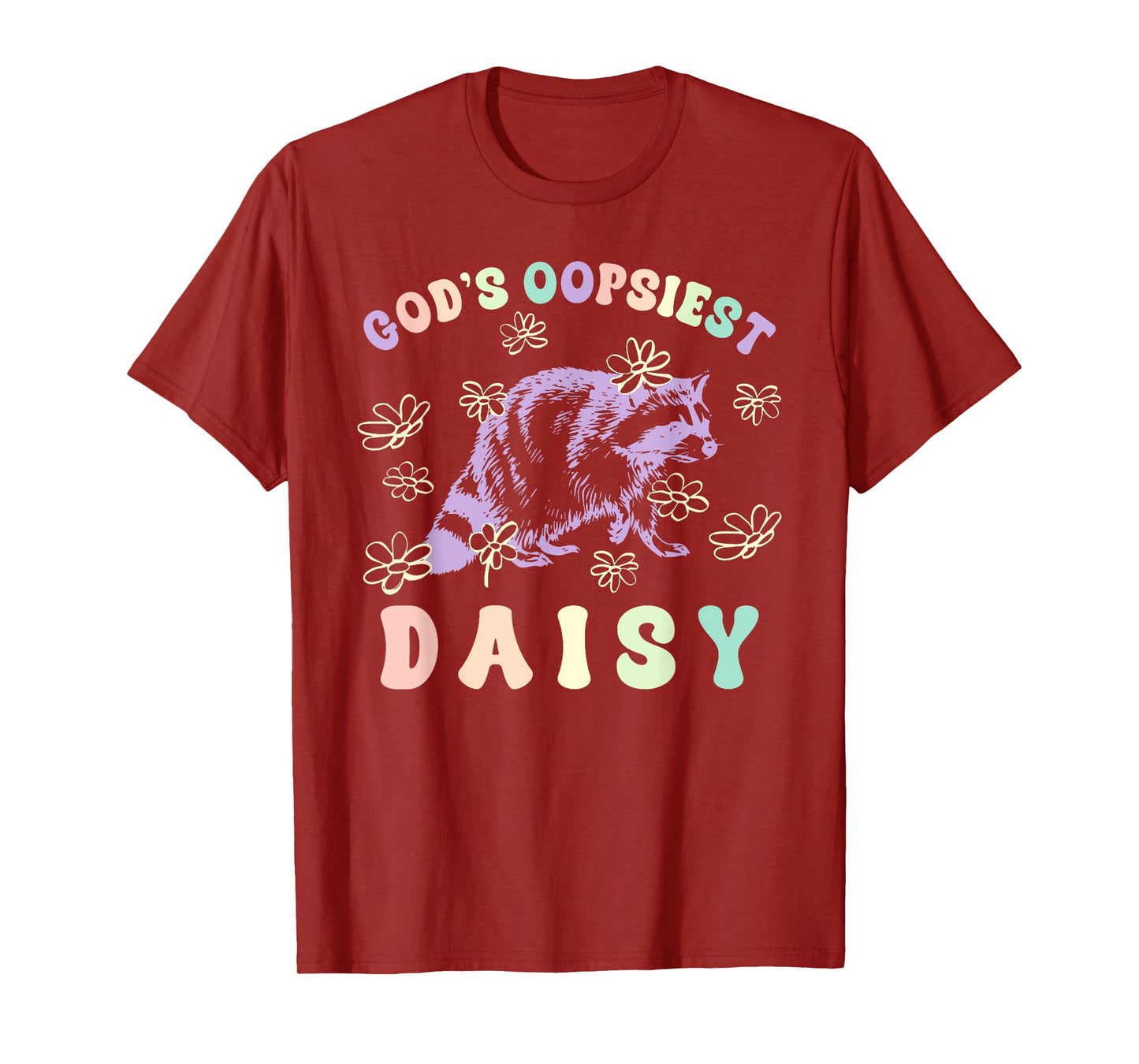 God's Oopsiest Daisy Design T-Shirt