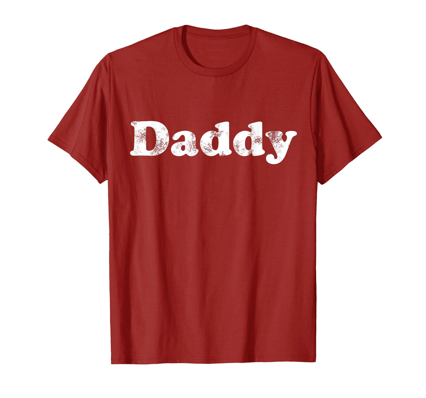 Shirt That Says Daddy T-Shirt