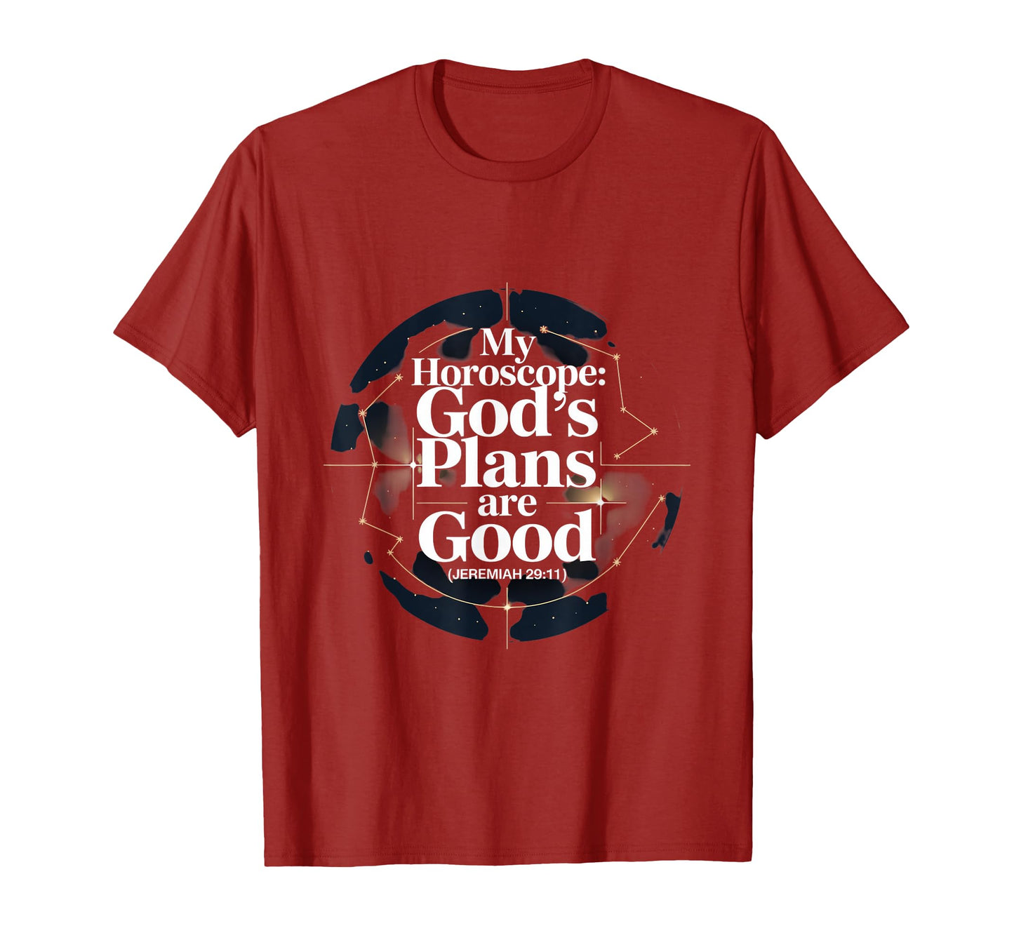 Christian My Horoscope God's Plans are Good T-Shirt