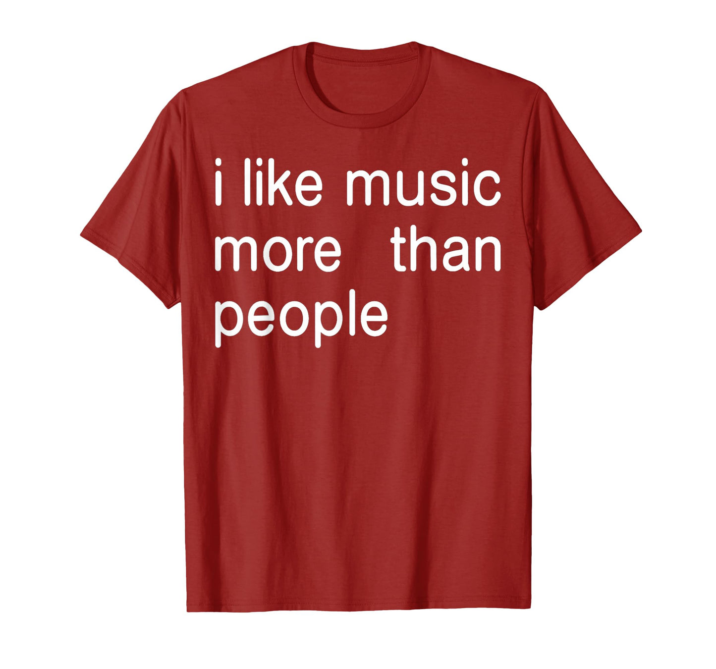 I Like Music More Than People Art Simple Music Mood Design T-Shirt