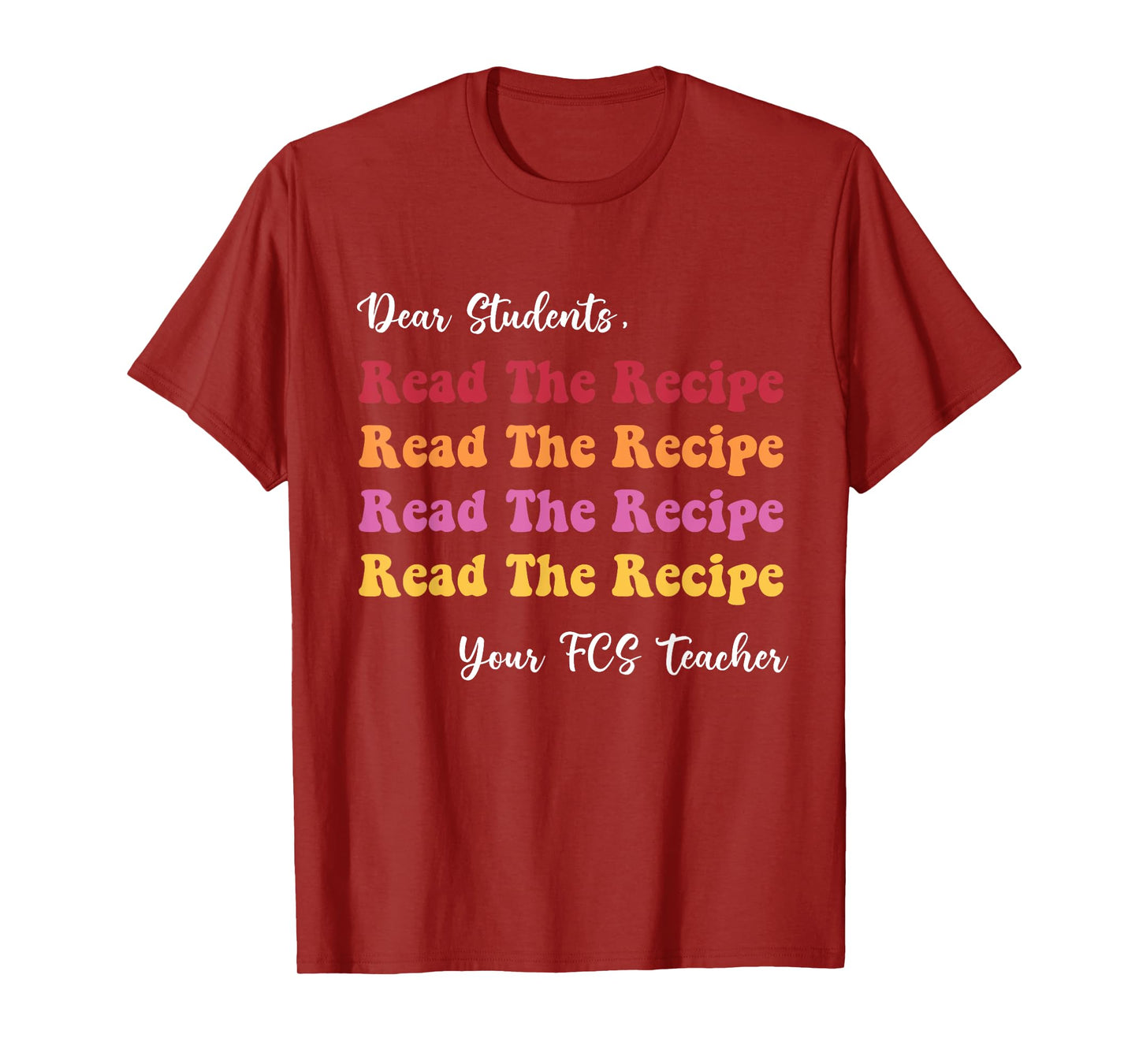 Dear Students, Read The Recipe Read Apparel T-Shirt