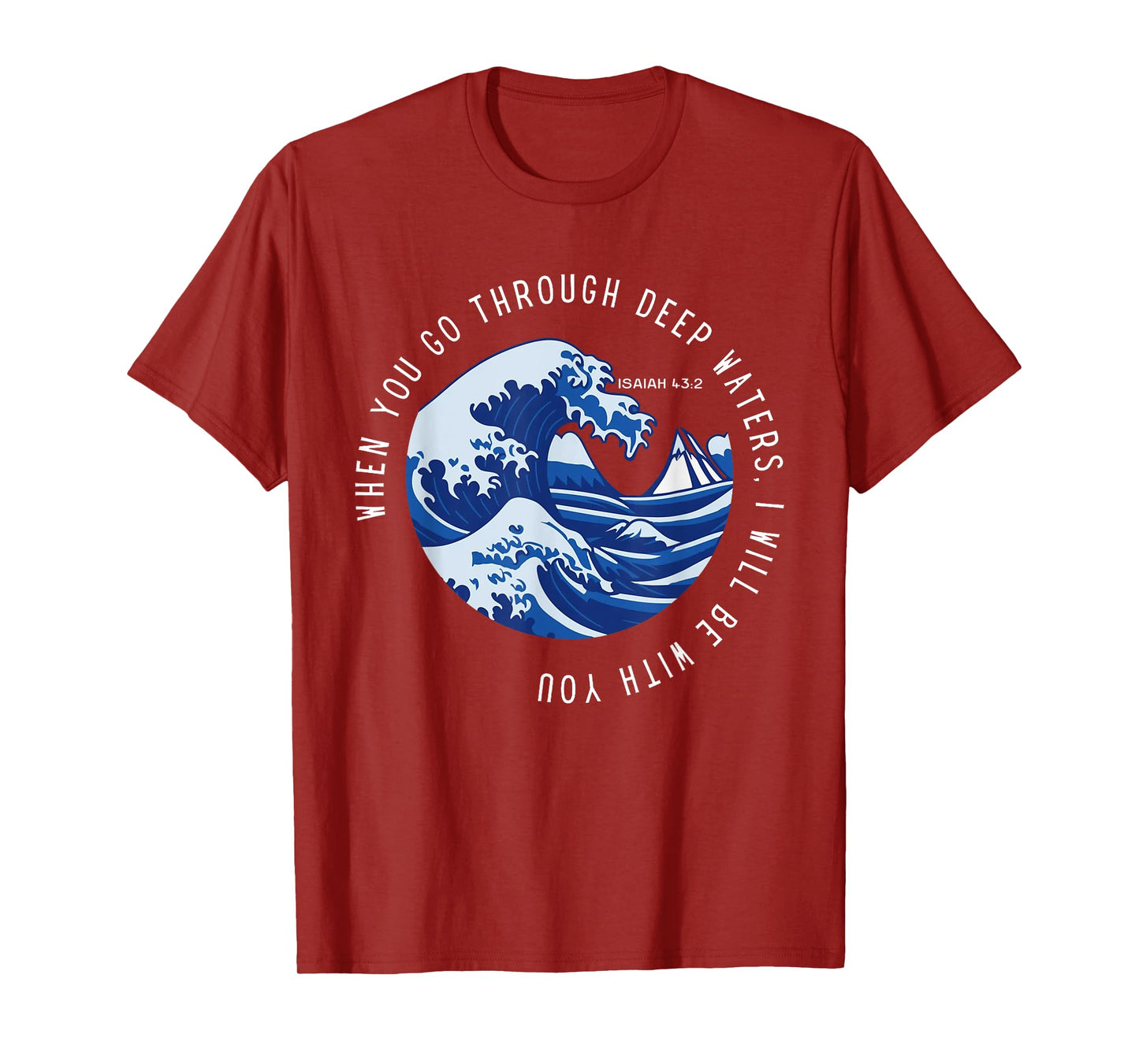 When You Go Through Deep Waters I'll Be With You Bible Verse T-Shirt