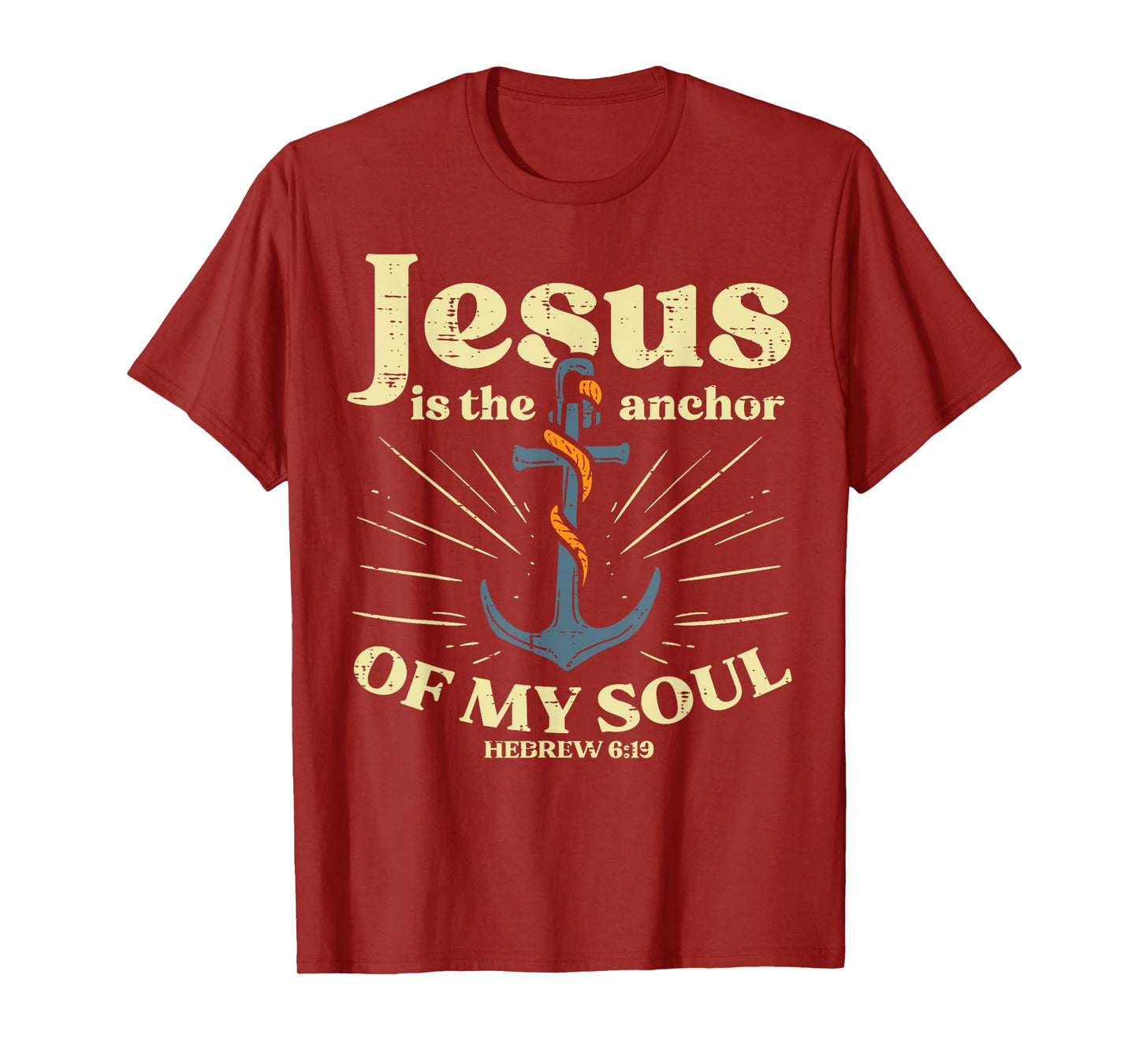 Jesus Anchor Of My Soul Verse God Christian Men Women Kids T-Shirt