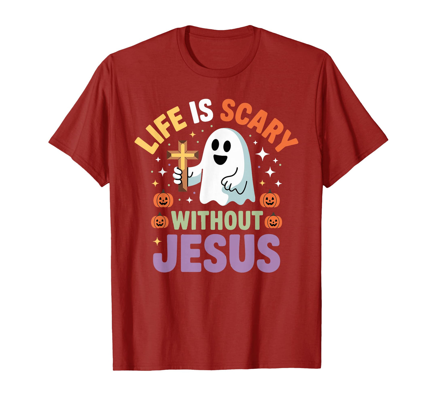 Life is Scary Without Jesus Christian Halloween Ghost T-Shirt