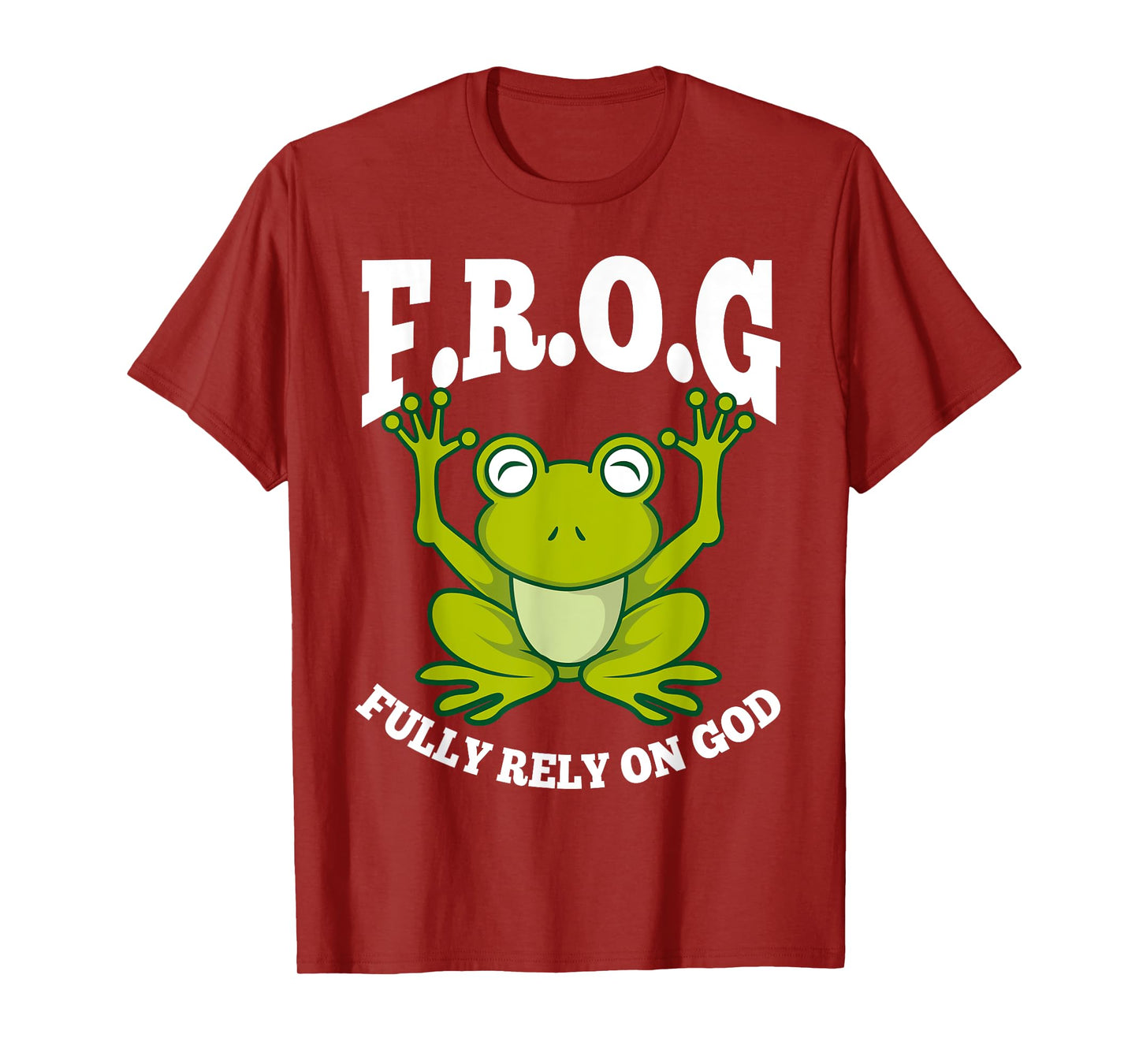 Frog Fully Rely On God Shirt | Cool Religious T-shirt Gift T-Shirt