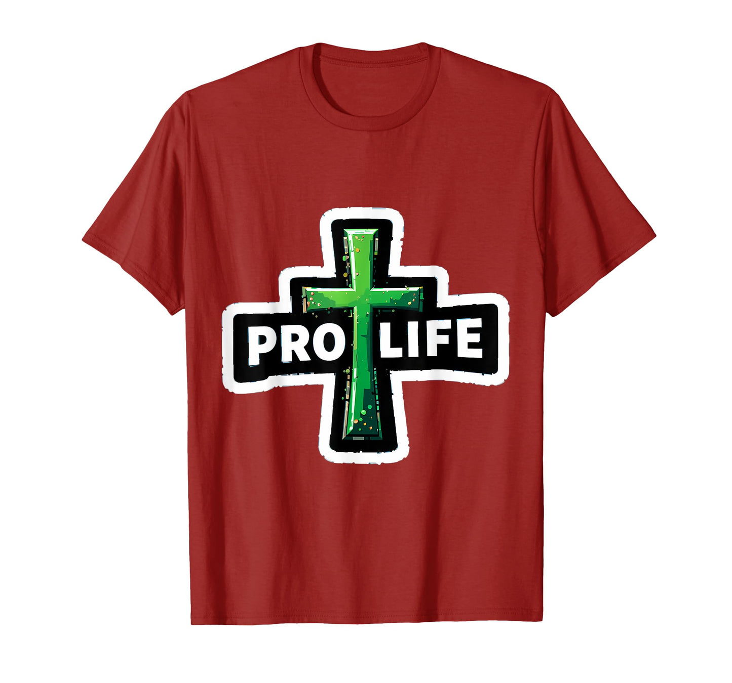 Christian Pro Life Cross Activist Believer Jesus Christ God T-Shirt