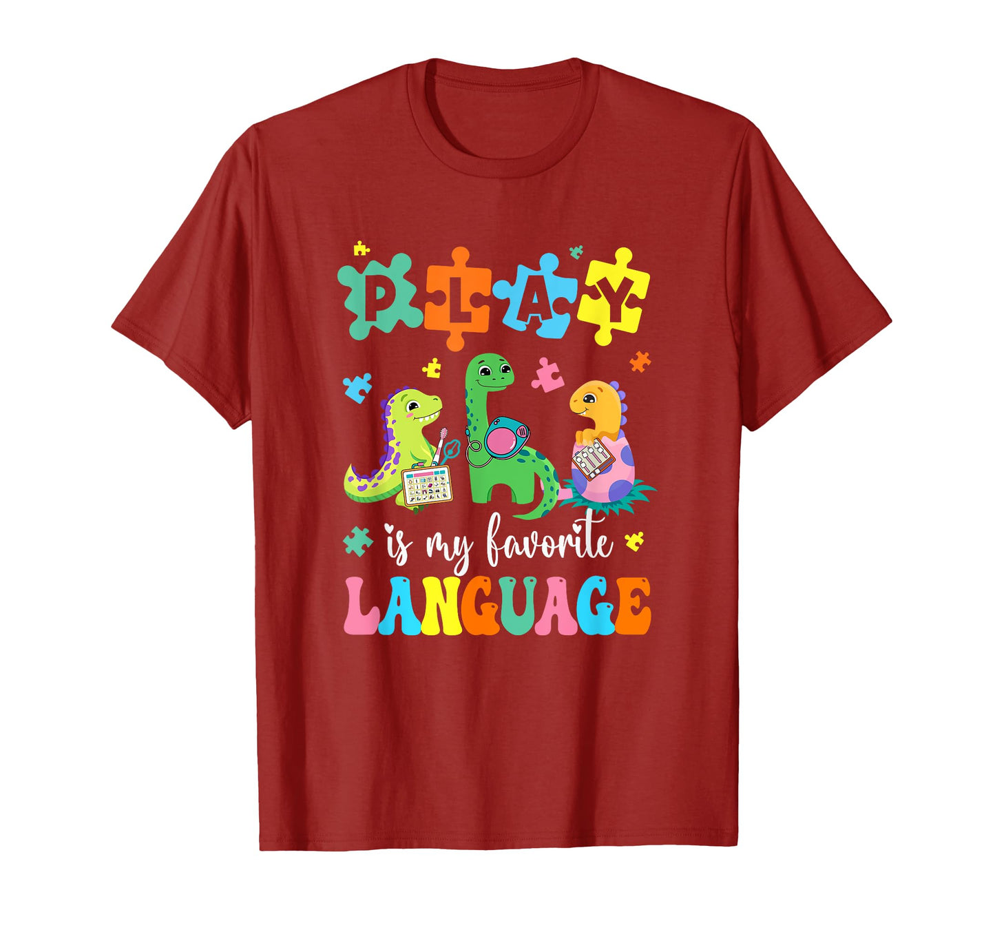 Play Is My Favorite Language Dinosaurs Speech Therapy Slp T-Shirt