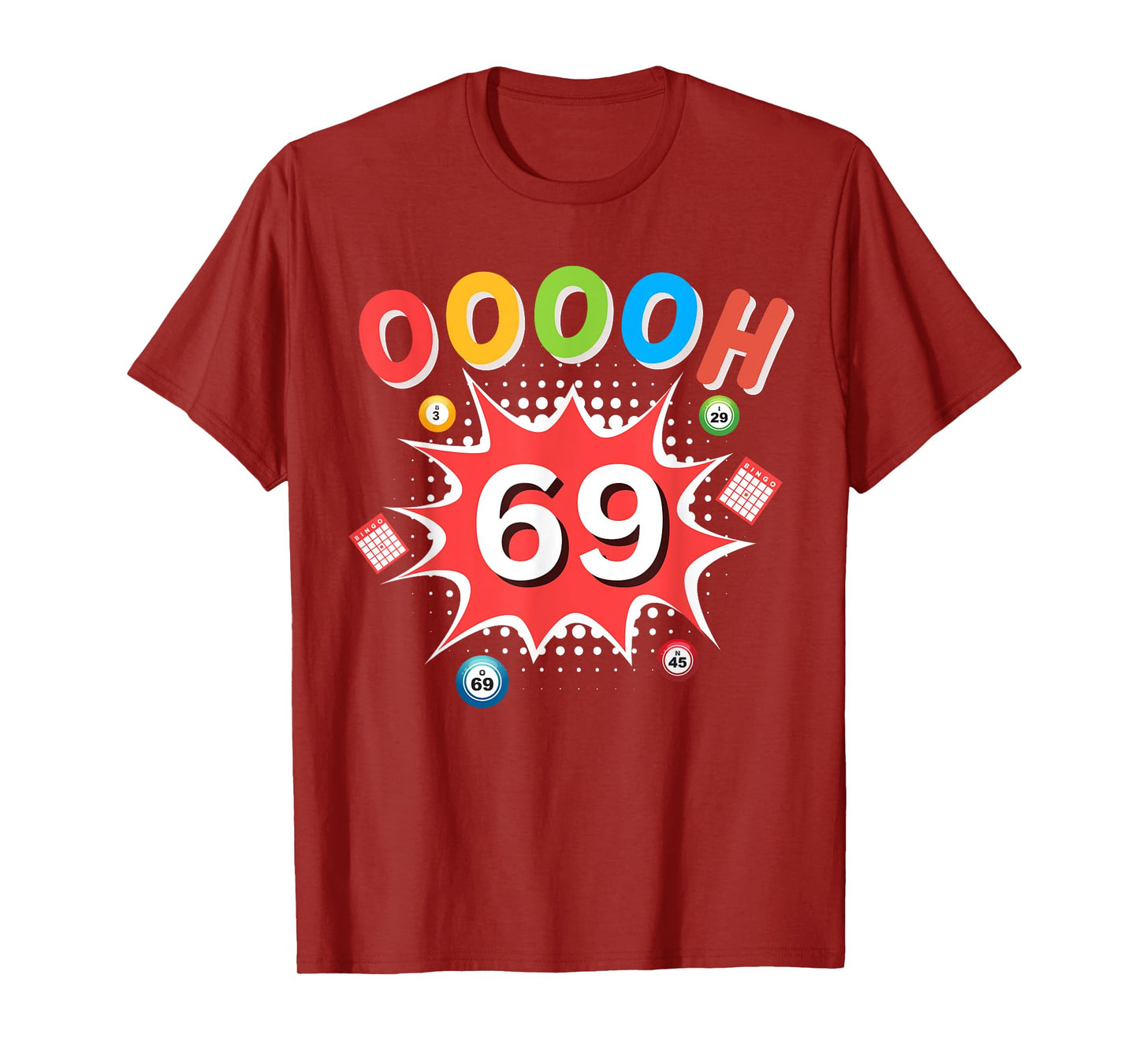 OOOOH 69 Bingo Ball Humor Bingo For Bingo Game Player T-Shirt
