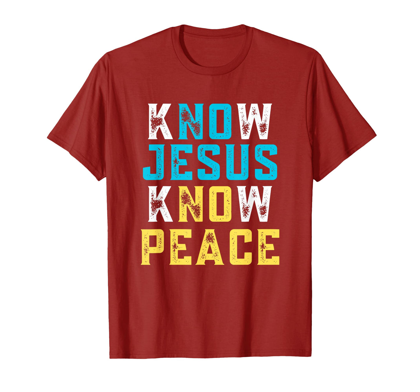 Know Jesus Know Peace No Jesus No Peace Christian Faith T-Shirt