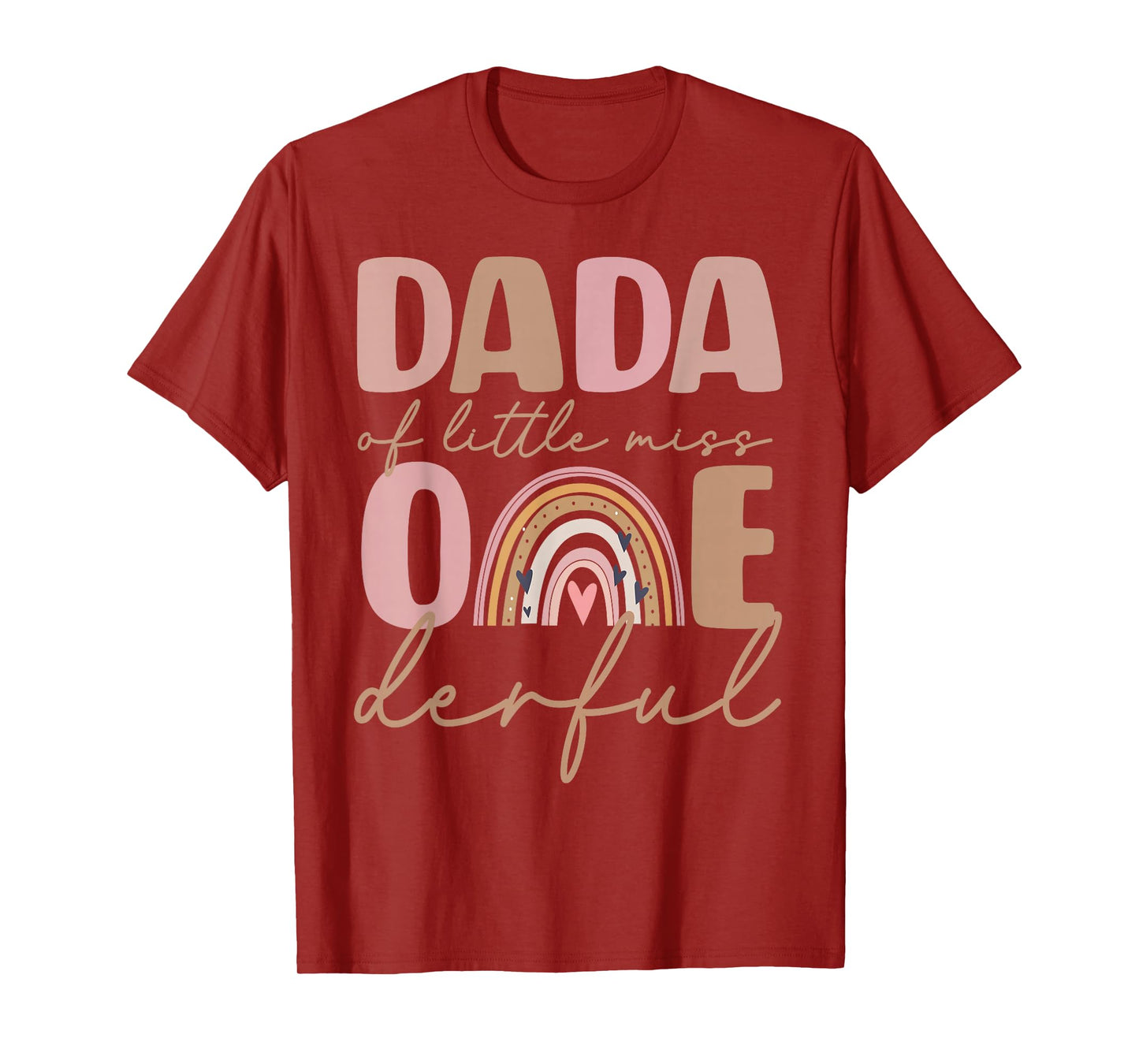 Dada of Little Miss Onederful First Birthday Boho Rainbow T-Shirt
