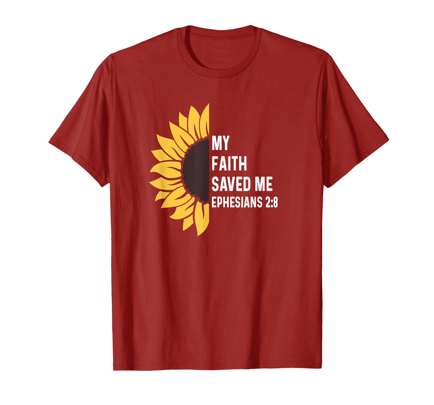 Ephesians 2:8 2 8 God Jesus Christian Cross Faith Saved Me T-Shirt