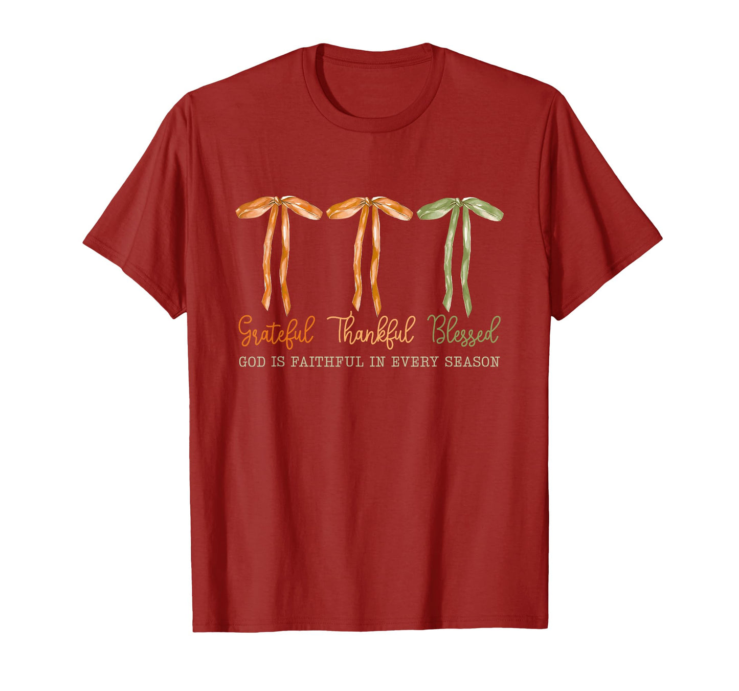 Grateful Thankful Blessed God is Faithful in Every Season T-Shirt
