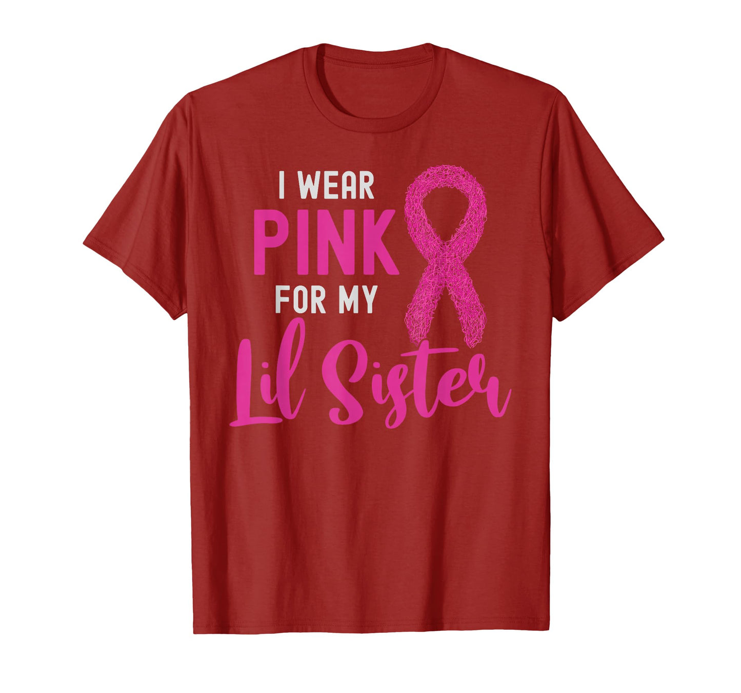 I Wear Pink For My Lil Sister Pink Ribbon Breast Cancer T-Shirt
