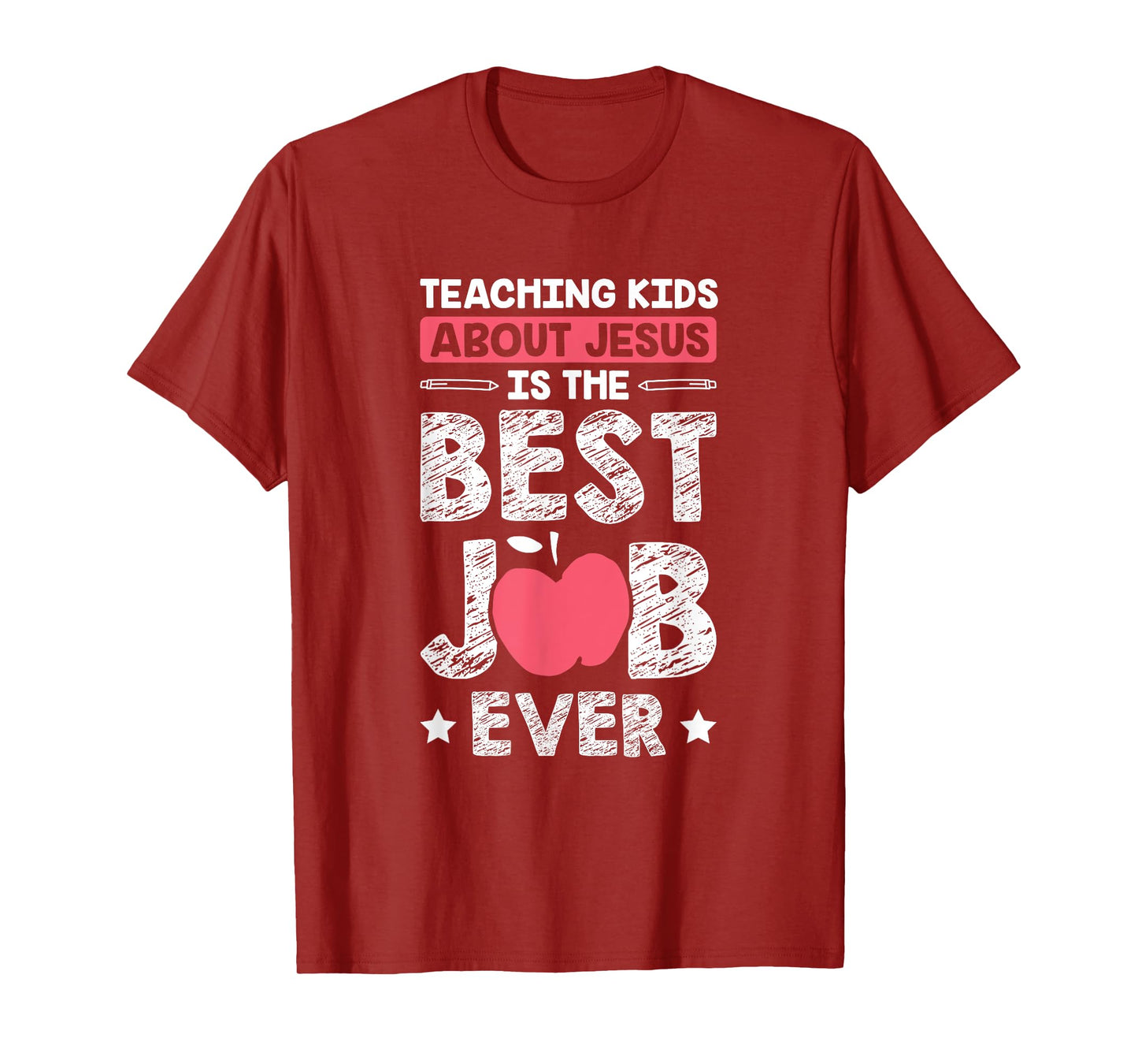 Teaching Kids About Jesus Is The Best Job Ever T-Shirt