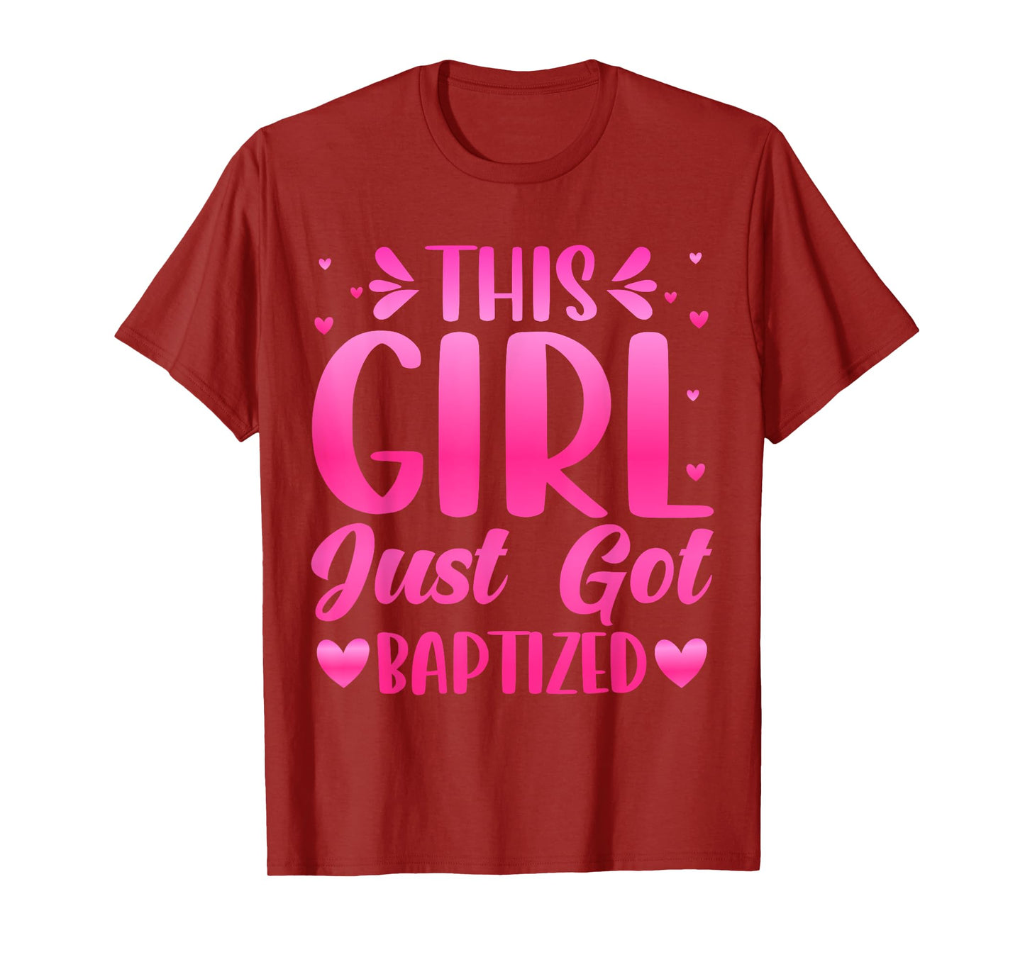 This Girl Just Got Baptized Christian Communion Baptism 2025 T-Shirt