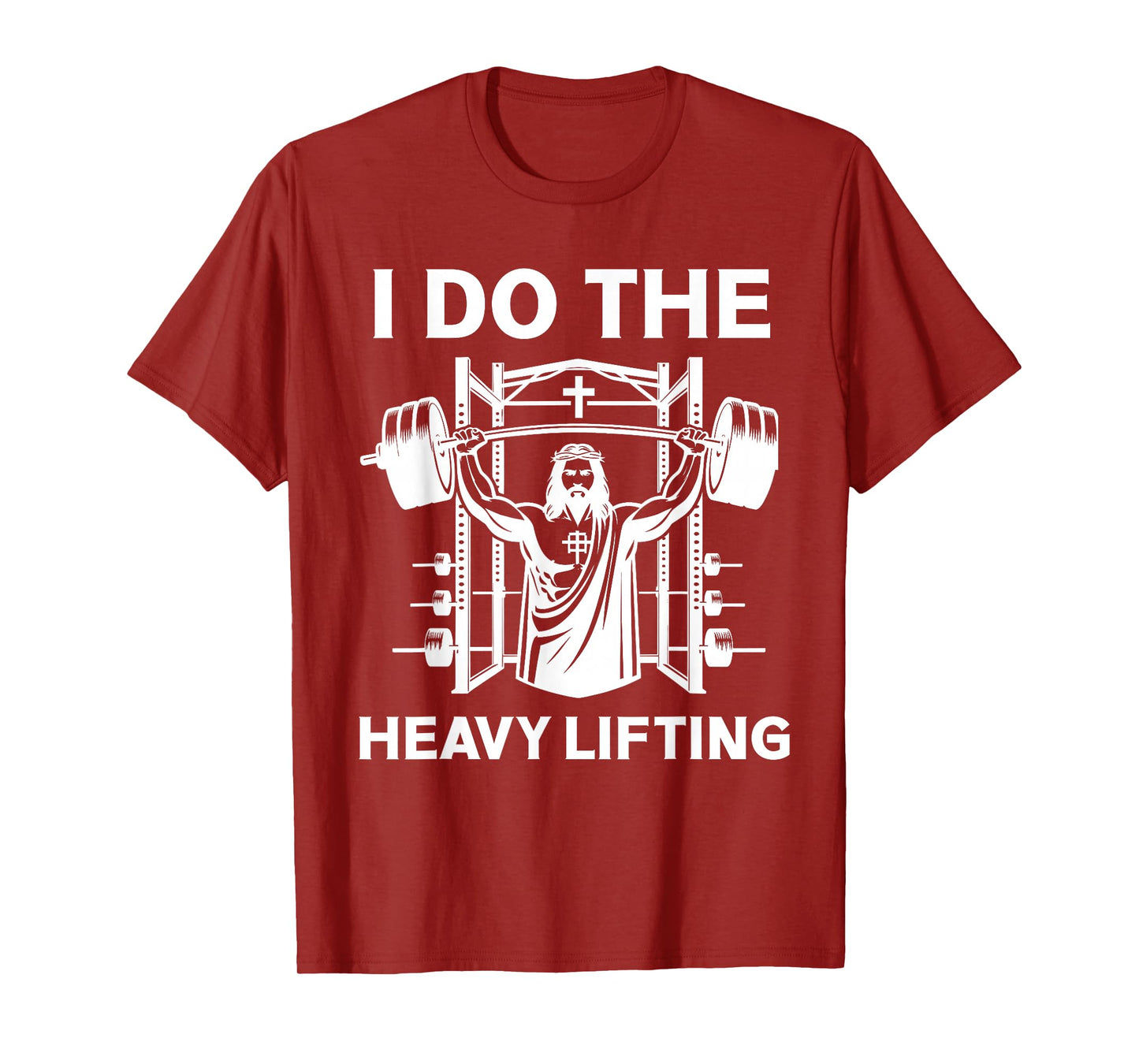 Christian Workout Jesus I Do The Heavy Lifting Inspirational T-Shirt