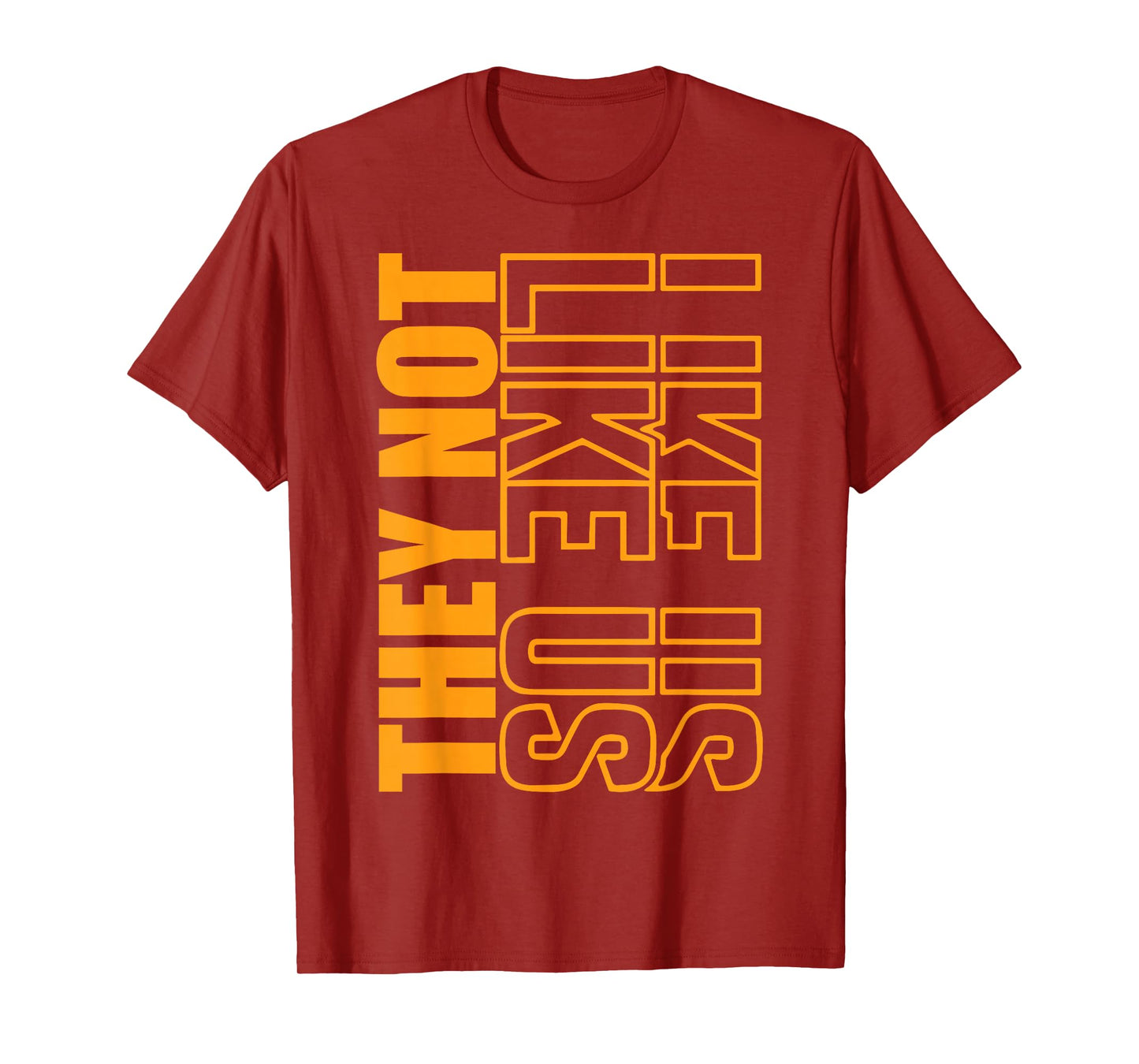 THEY NOT LIKE US SHIRT, NOT LIKE US SHIRT, THEY NOT LIKE US T-Shirt