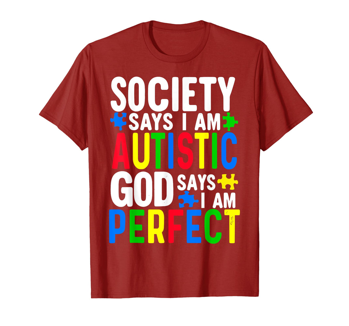 Autism Awareness Society Says I'm Autistic T-Shirt