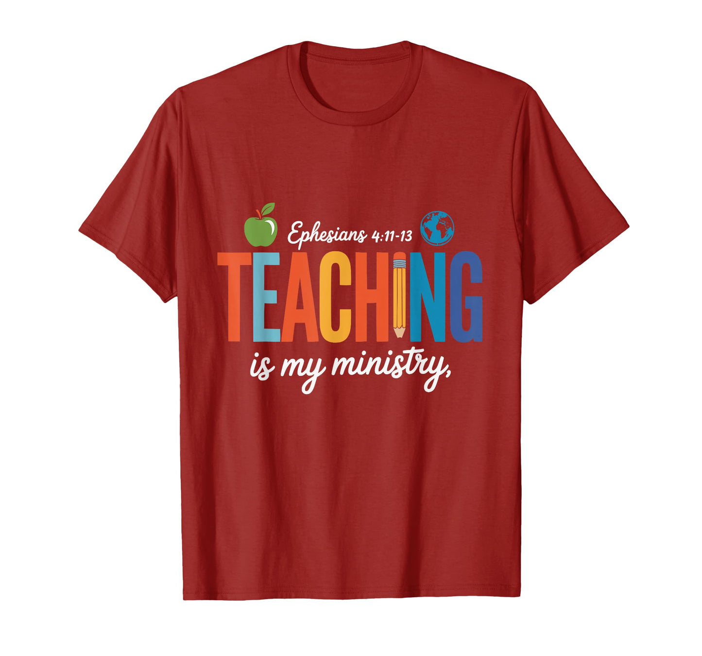 Teaching is My Ministry Scripture Christian Jesus Teacher T-Shirt