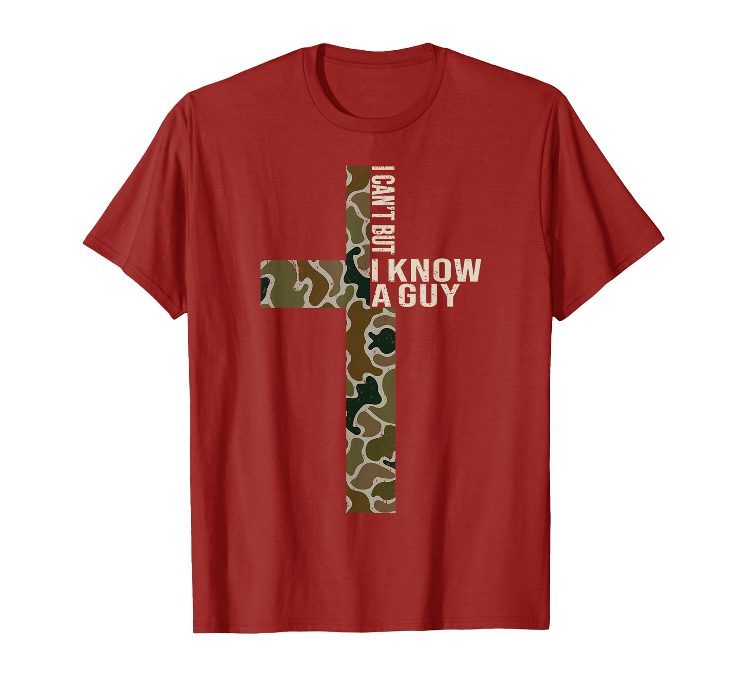 Jesus I Can't But I Know A Guy Christian Cross God Faith T-Shirt