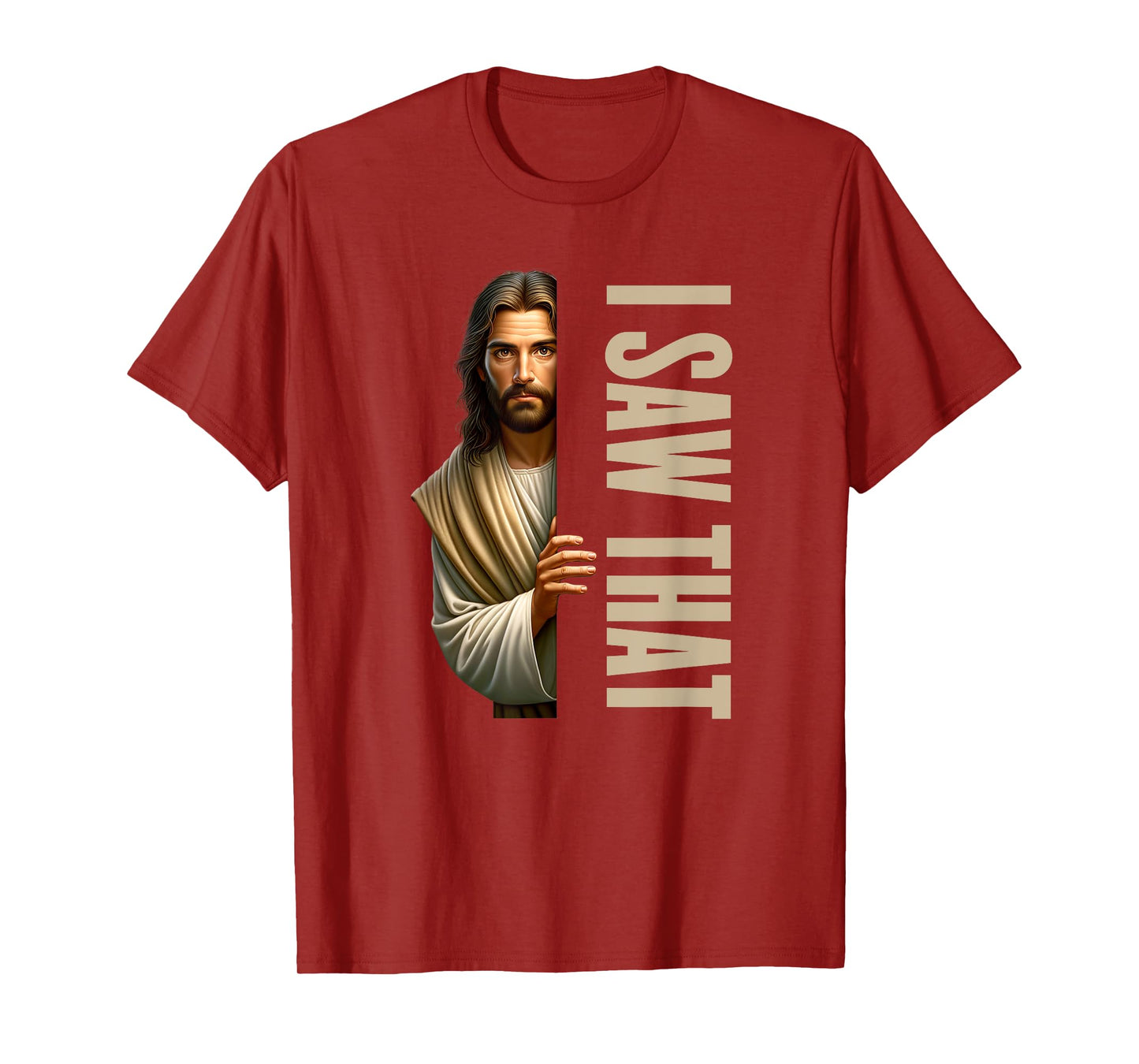 Utopia Sport Humor Shop Jesus I Saw That Funny T-Shirt