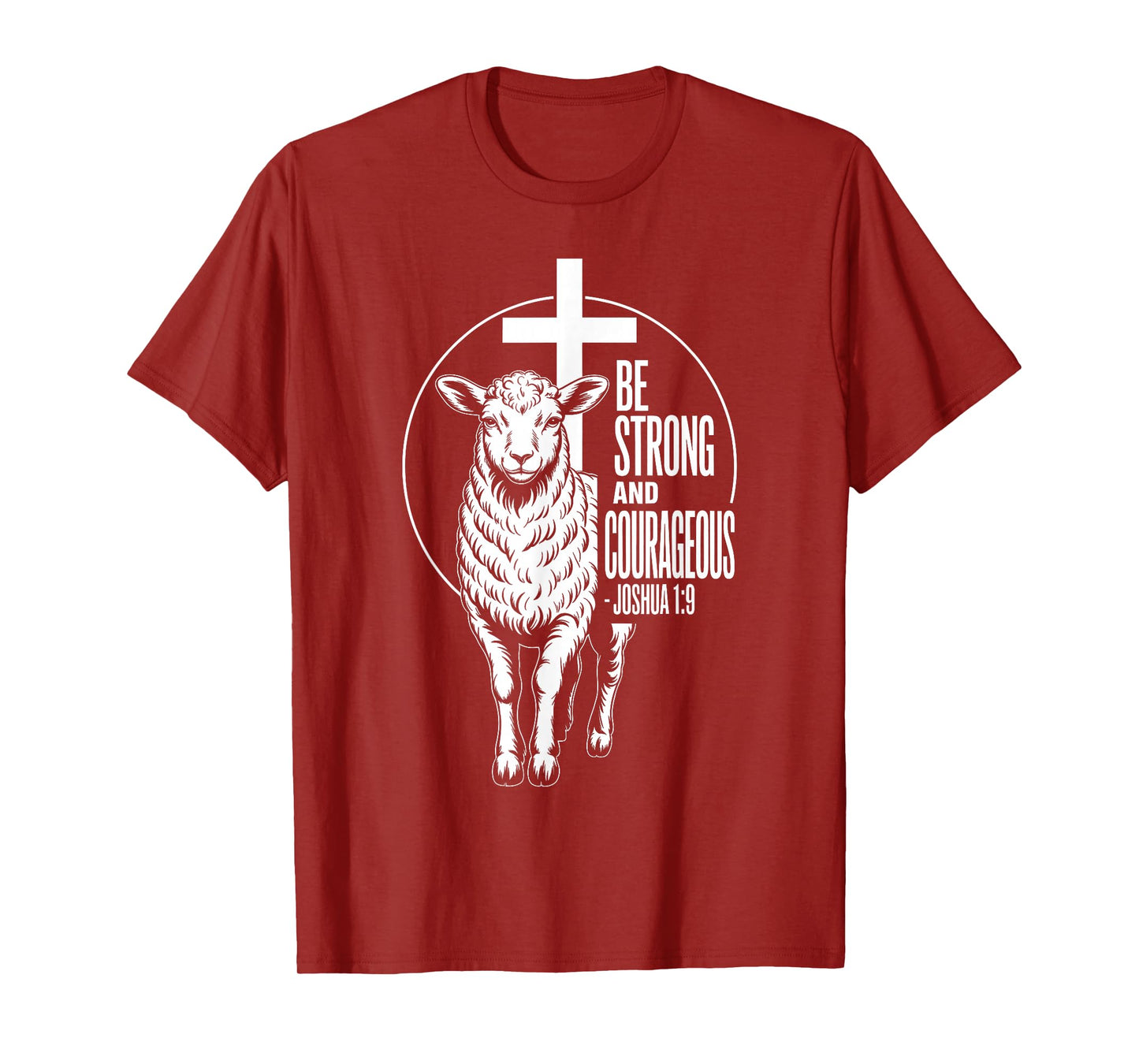 Be Strong and Courageous Joshua 1:9 Triumph T-Shirt
