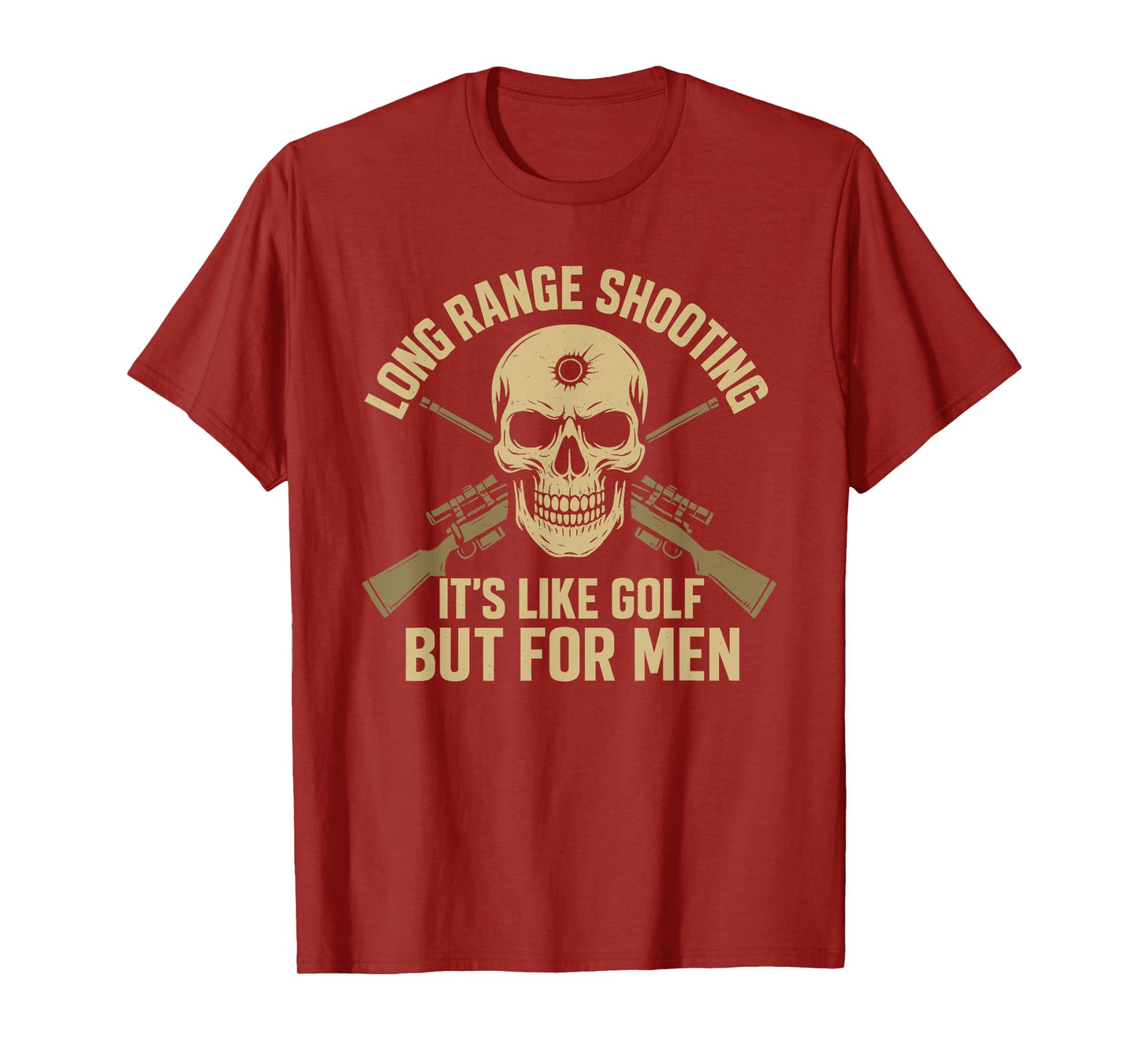 Long Range Shooting It's Like Golf But For Men Funny T-Shirt