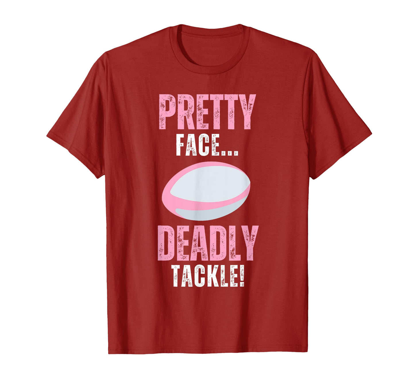 Funny Rugby Gift For Girls Pretty Face Deadly Tackle T-Shirt