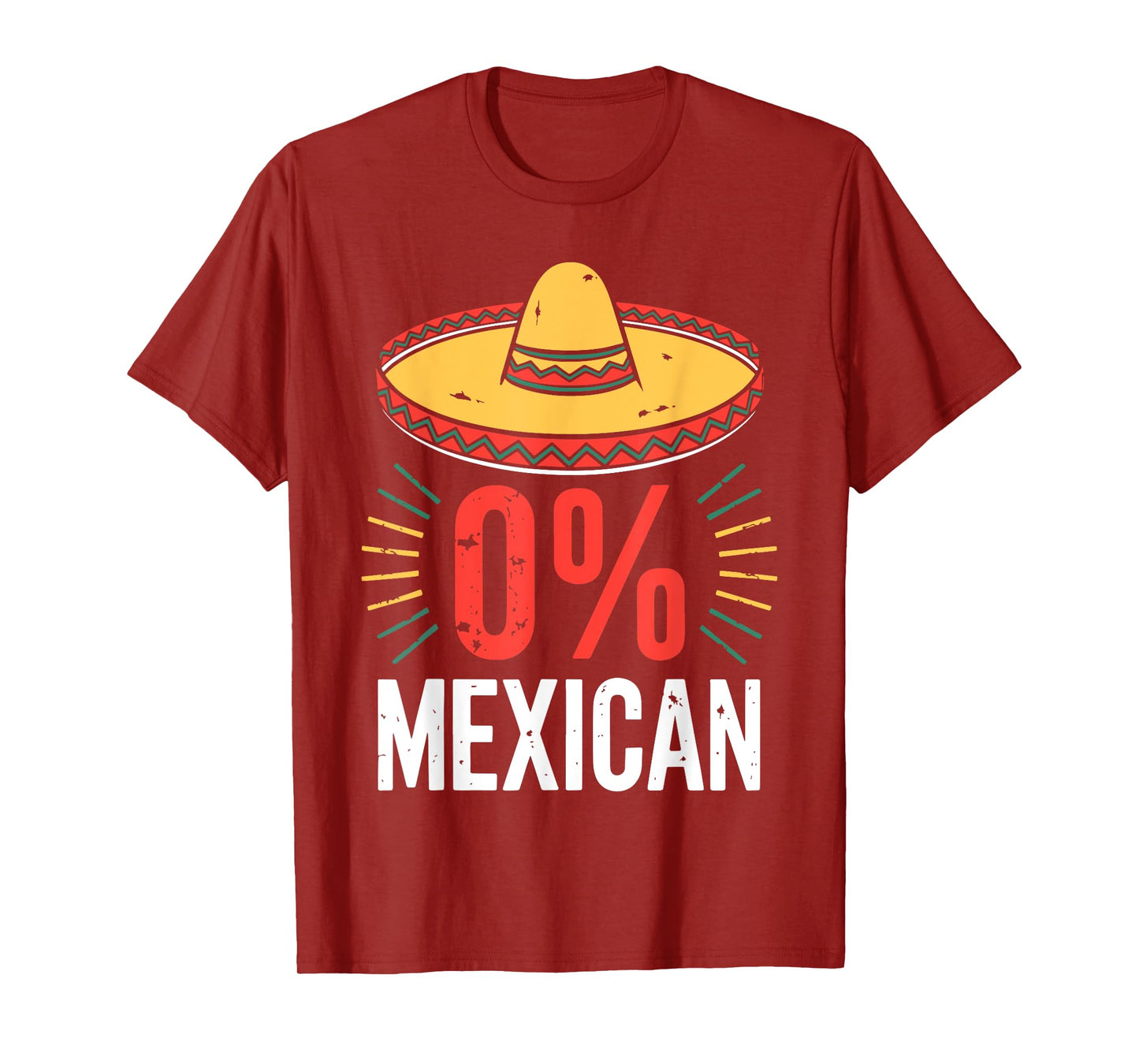 0% Mexican Shirt Funny Men Women Cinco De Mayo Sombrero T-Shirt