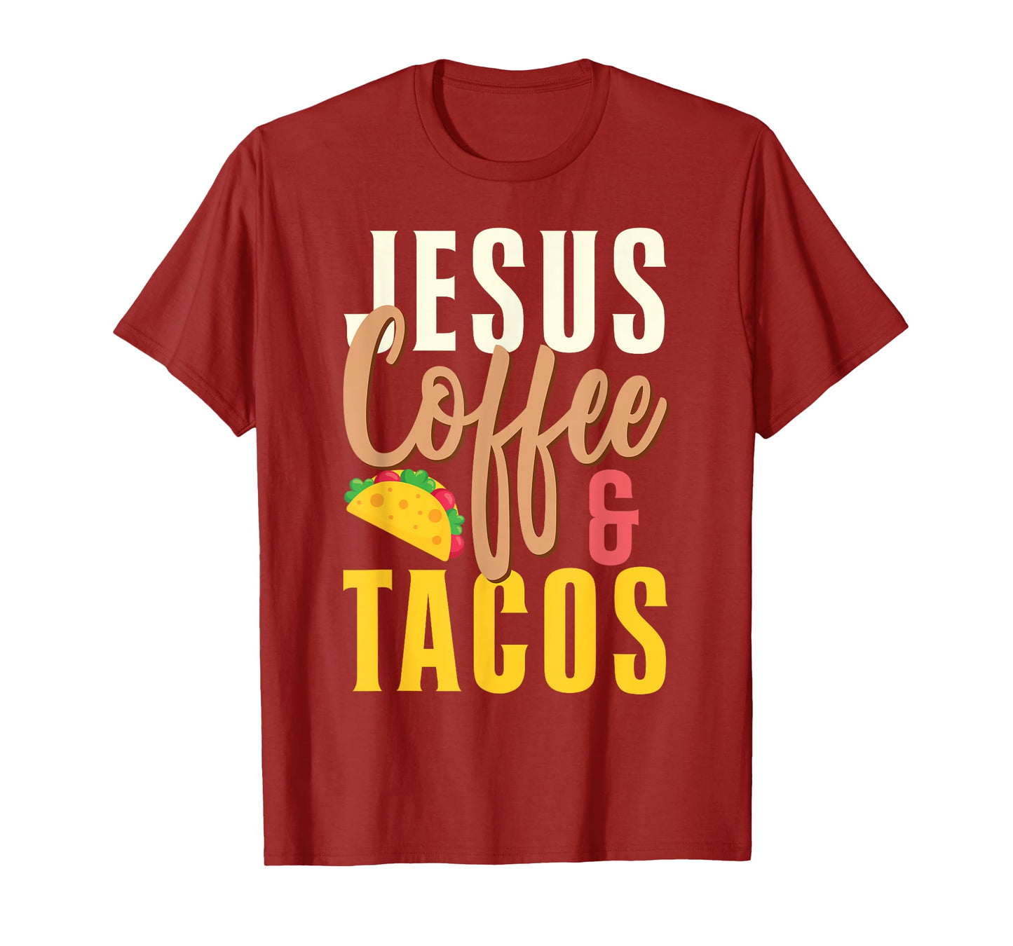 Christian Jesus Coffee & Tacos T-Shirt