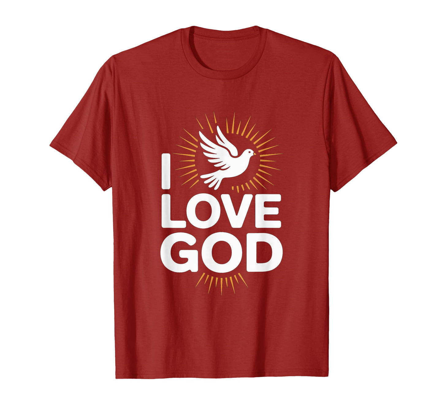 I Love God Dove Sunburst Religious Message T-Shirt