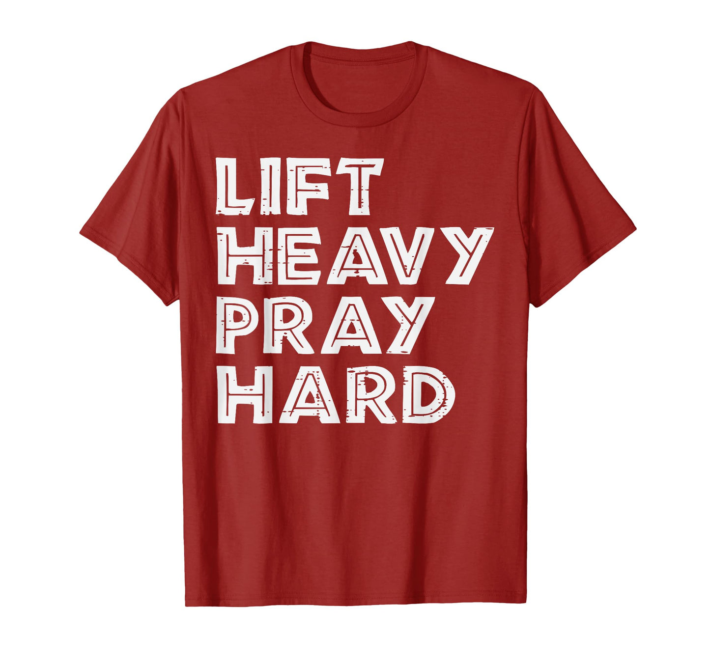 Workout Lift Heavy Pray Hard Gym Fitness Christian Women Men T-Shirt