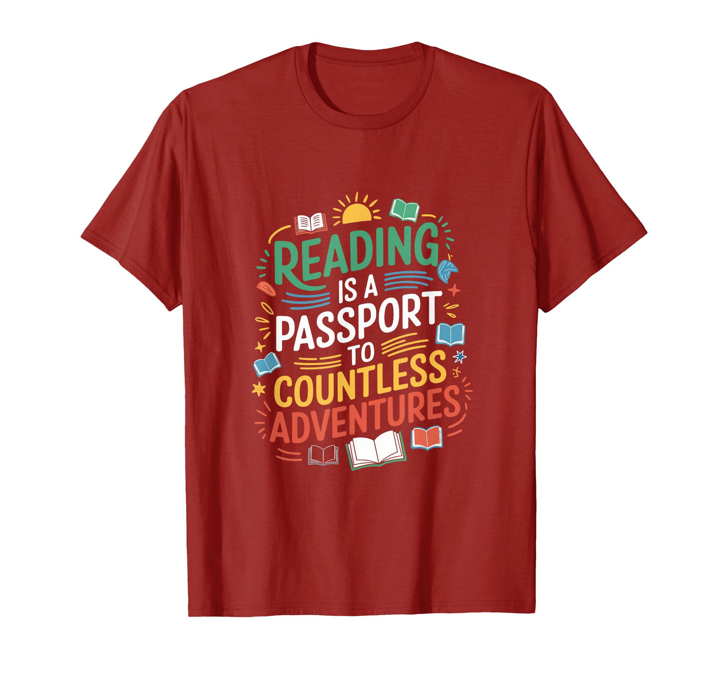 Reading is a passport to countless adventures, Bookworm T-Shirt