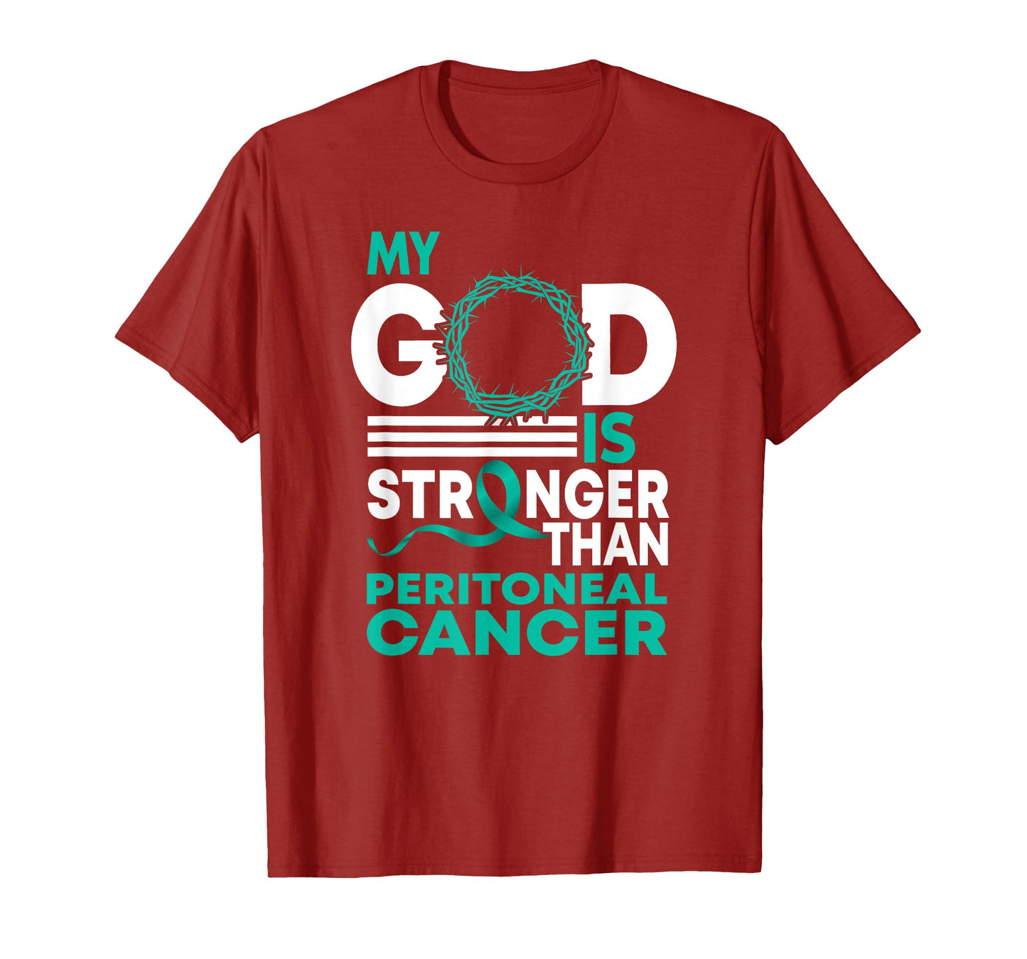 Faith My God Is Stronger Than Peritoneal Cancer Awareness T-Shirt