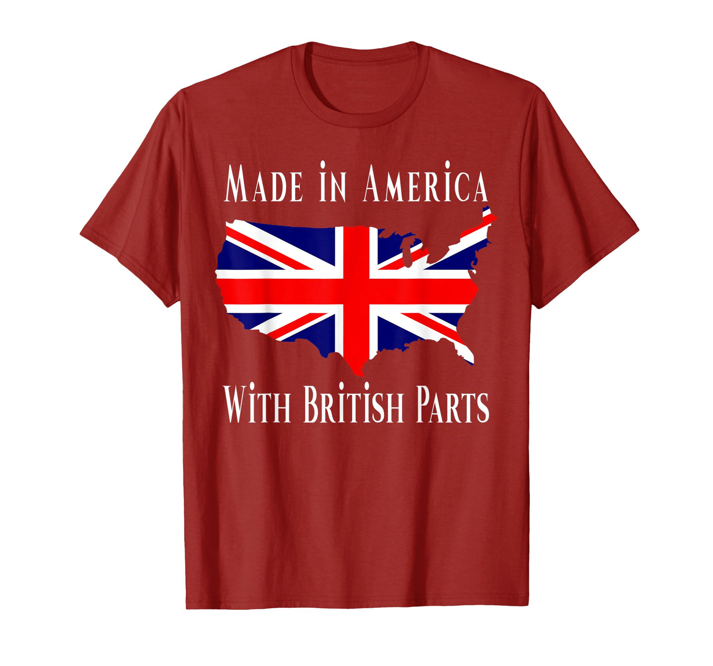 Made In America With British Parts Funny T-Shirt