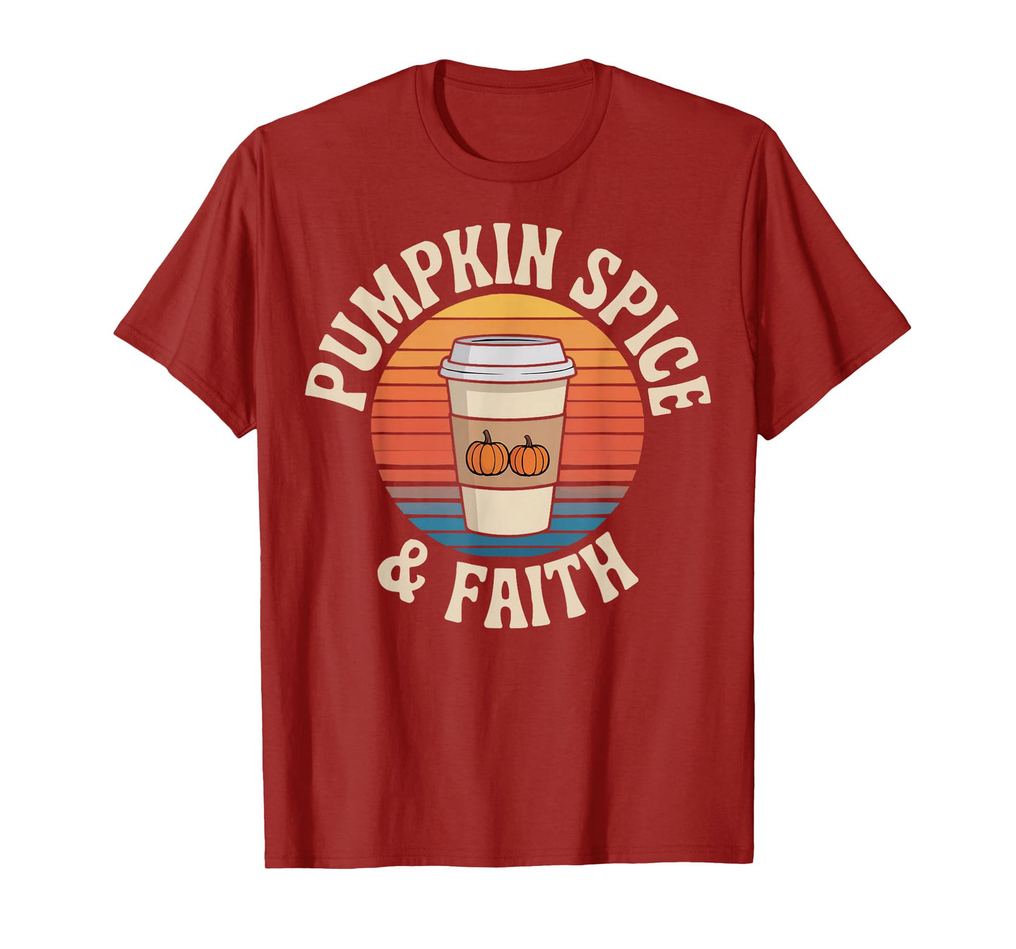 Pumpkin Spice & Faith Autumn Fall Leaves Latte Cinnamon T-Shirt