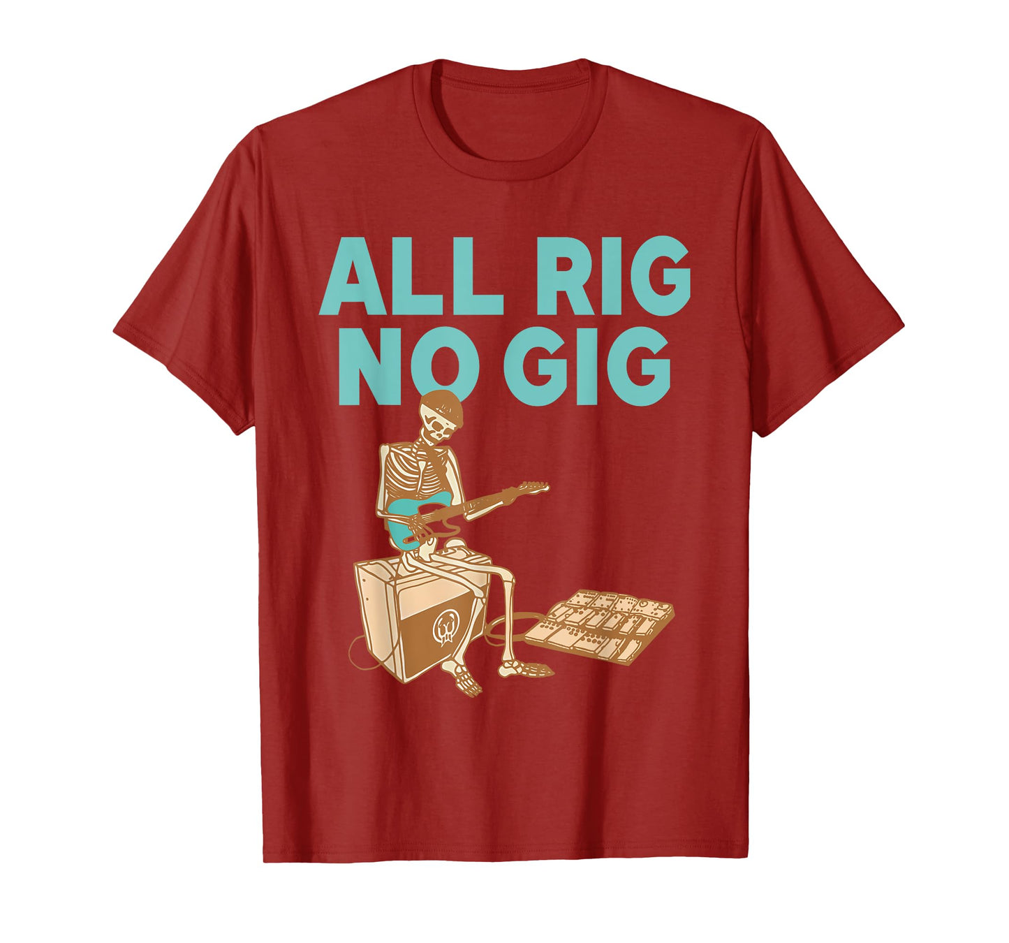 All Rig No Gig Skeleton Plays Electric Guitar T-Shirt