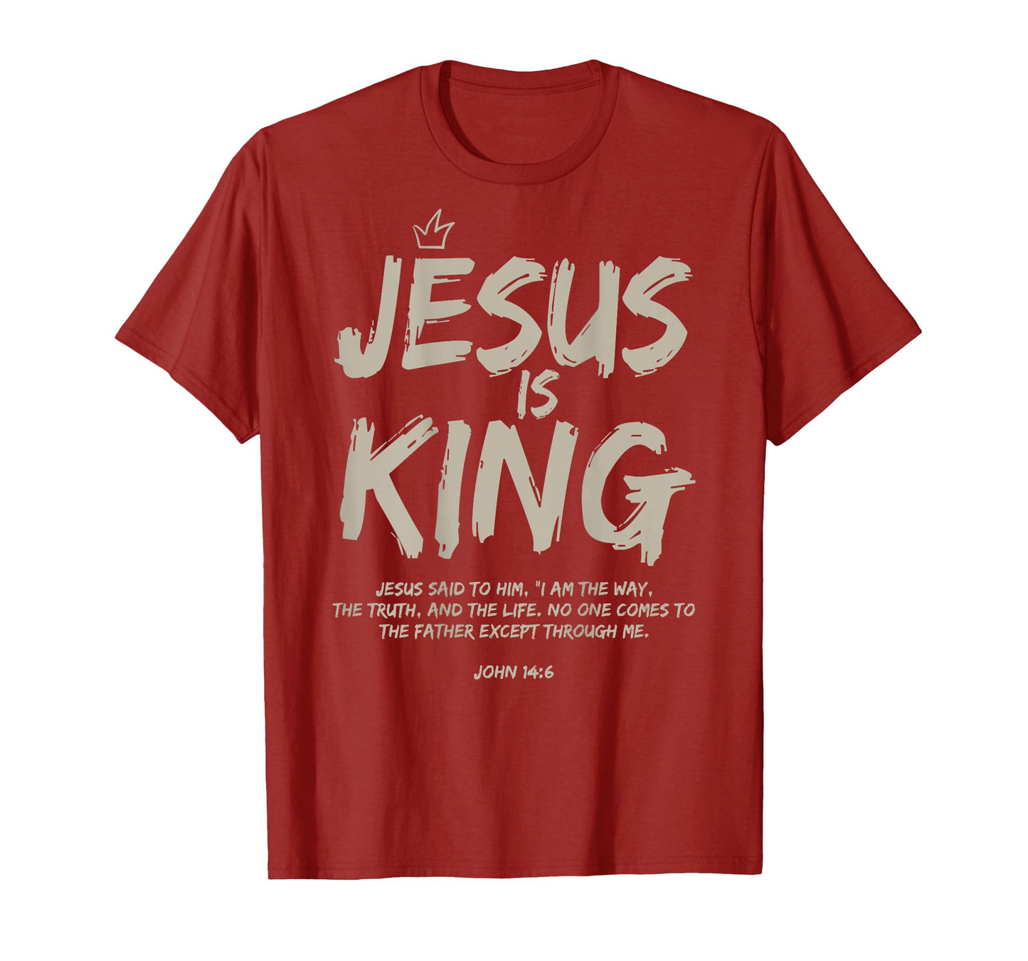 Jesus Is King John 14:6 Costume Jesus Christian (On Back) T-Shirt