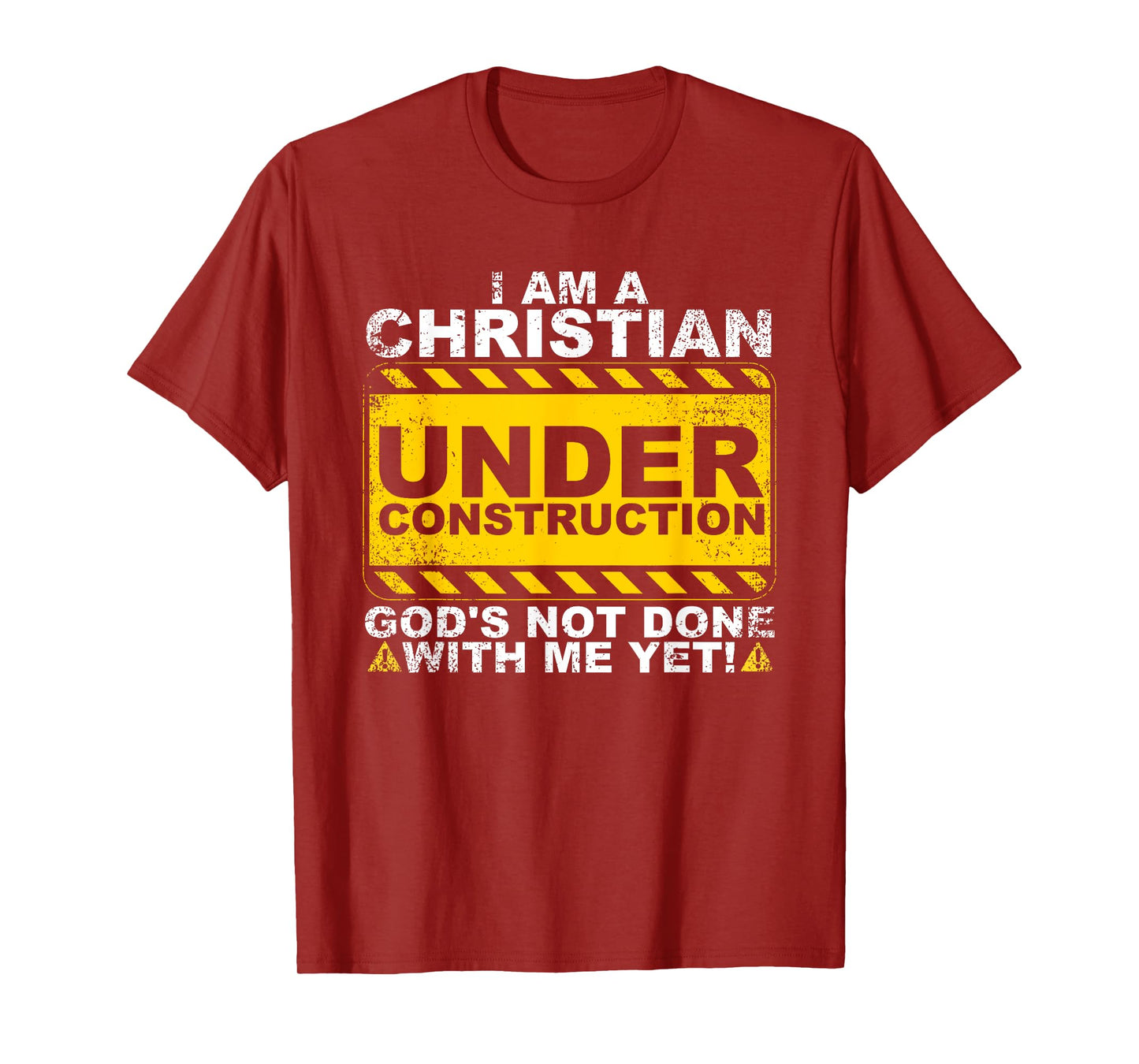 Funny Christian Under Construction Gift Catholic Men Women T-Shirt