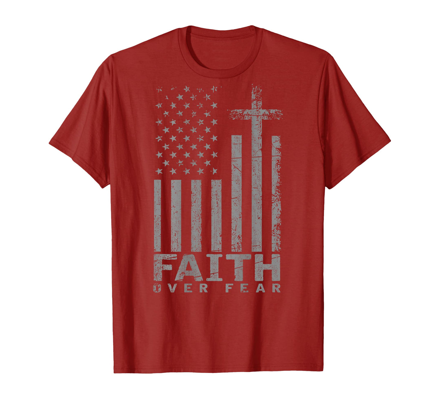 USA Flag Patriotic American Faith Over Fear Prayer (on back T-Shirt