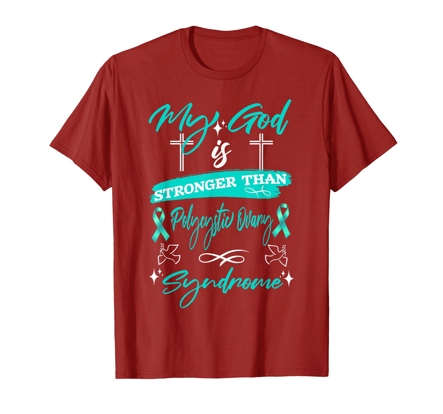My God is Stronger Than PCOS Warrior Teal Ribbon Awareness T-Shirt